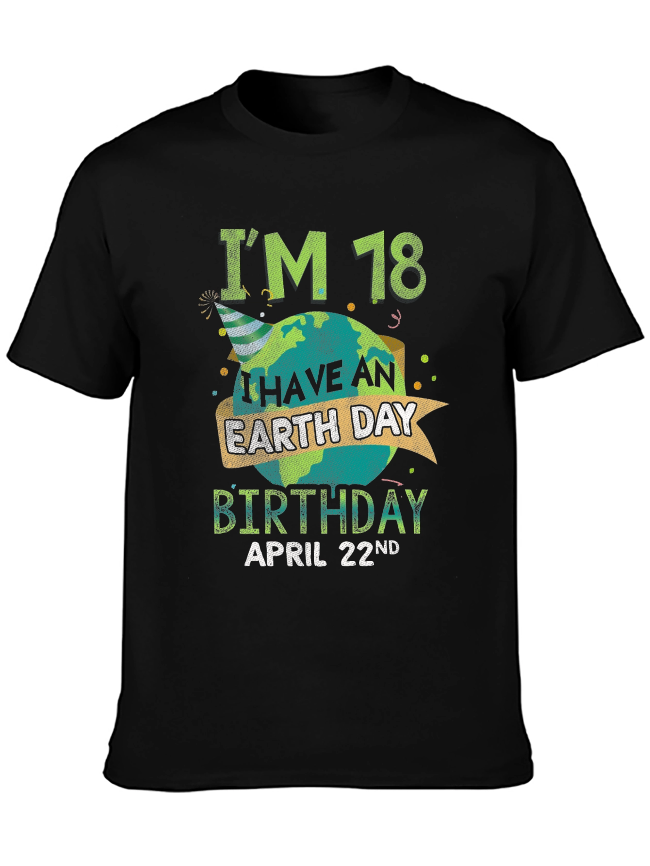 Earth Day 18th Birthday T-Shirt