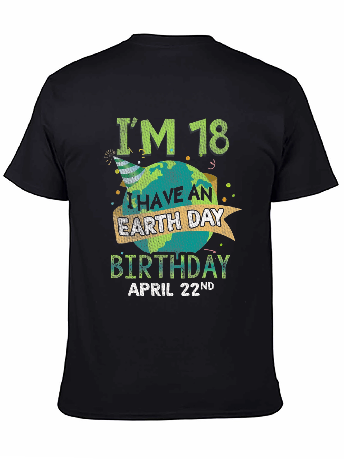 Earth Day 18th Birthday T-Shirt