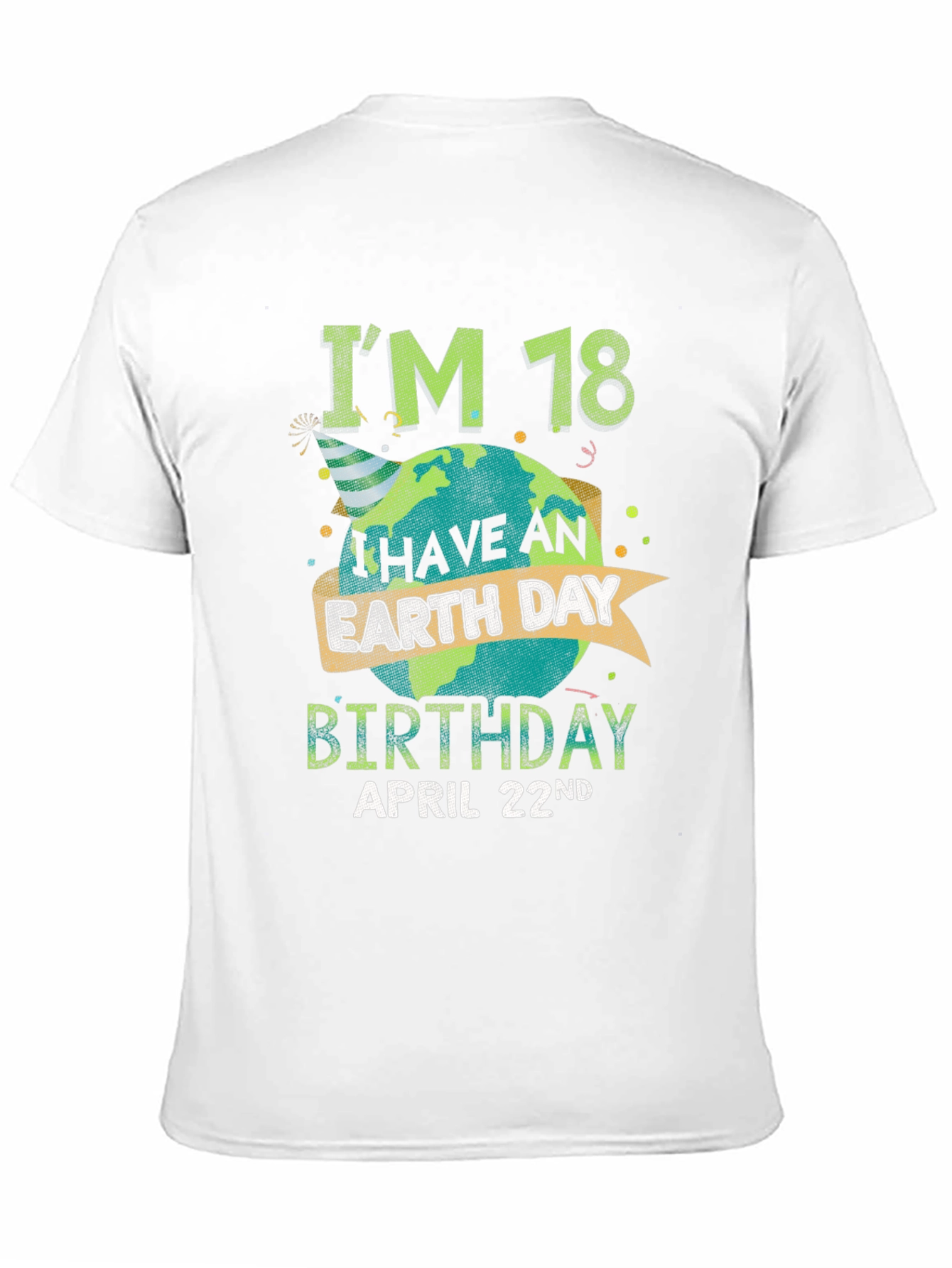 Earth Day 18th Birthday T-Shirt