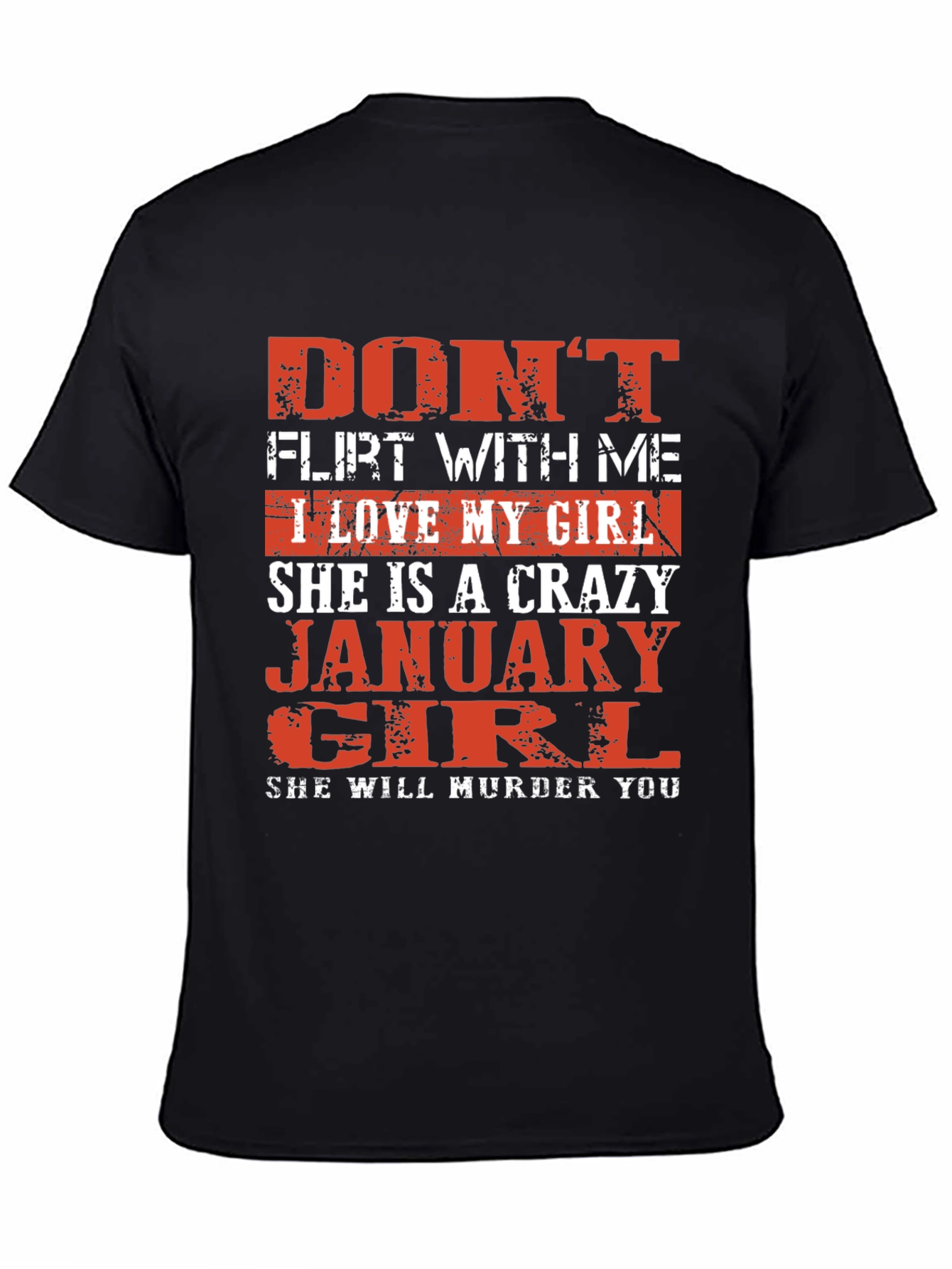 Dont Flirt With Me January Girl Graphic Tee