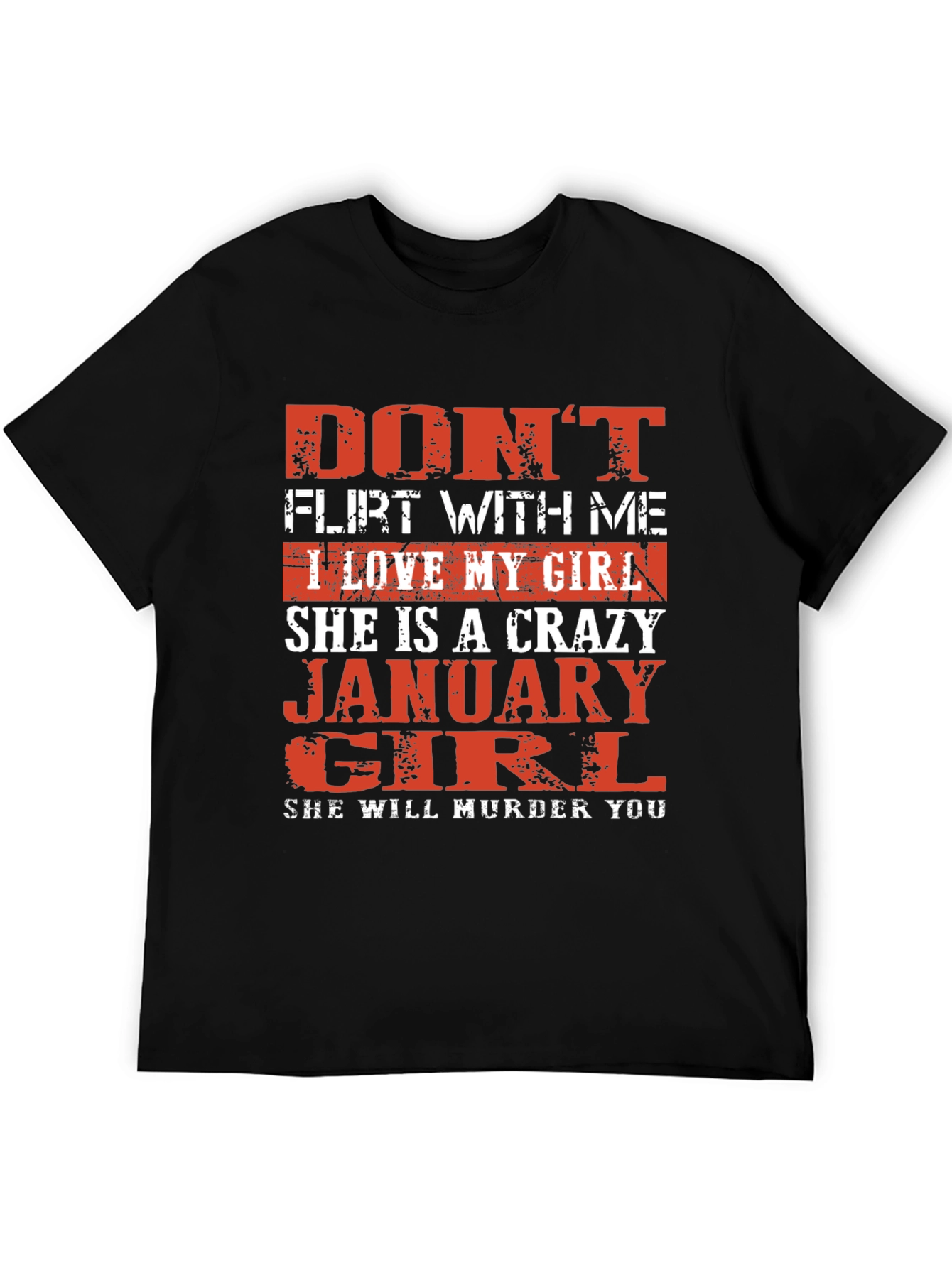 Dont Flirt With Me January Girl Graphic Tee