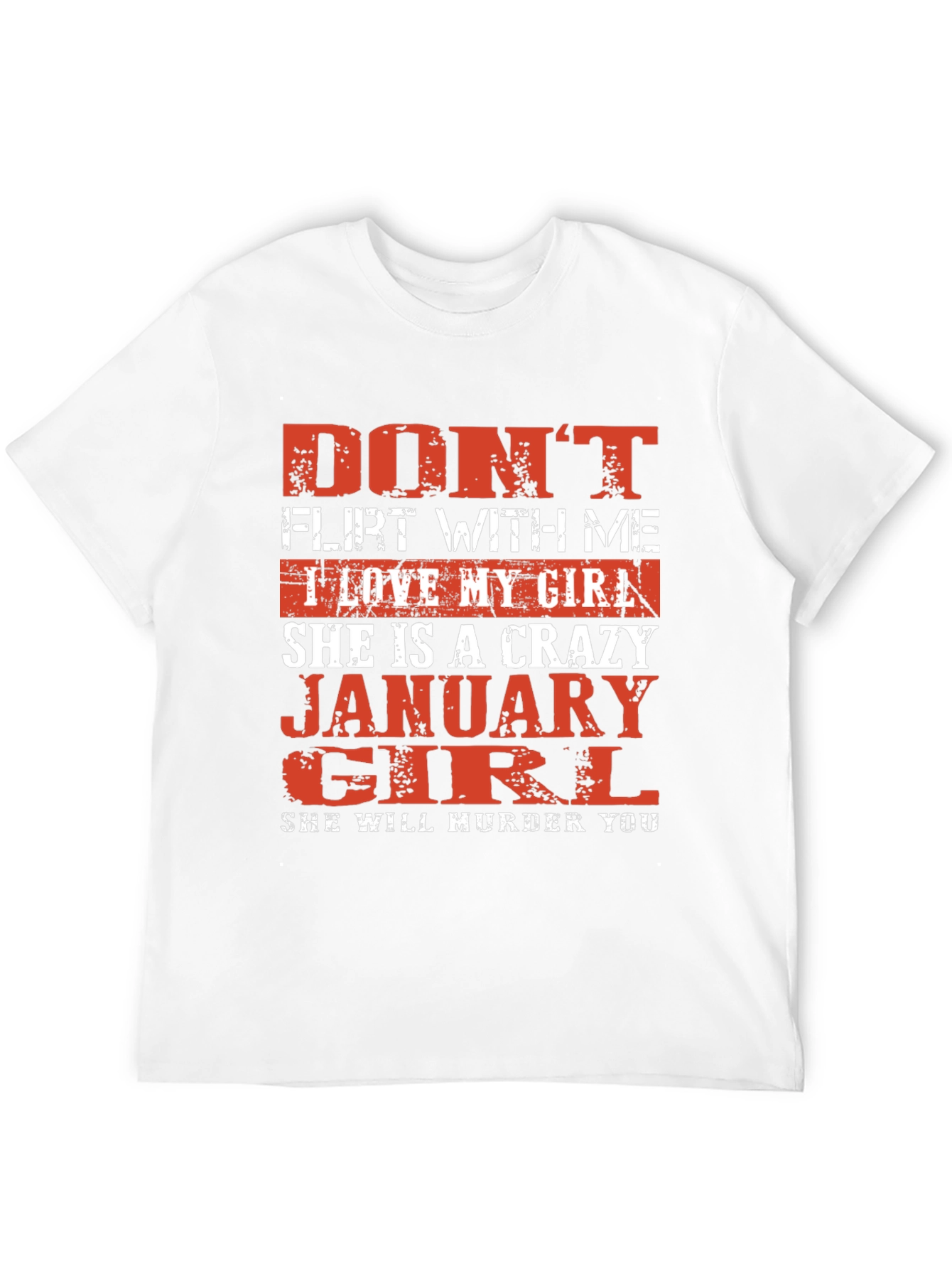Dont Flirt With Me January Girl Graphic Tee