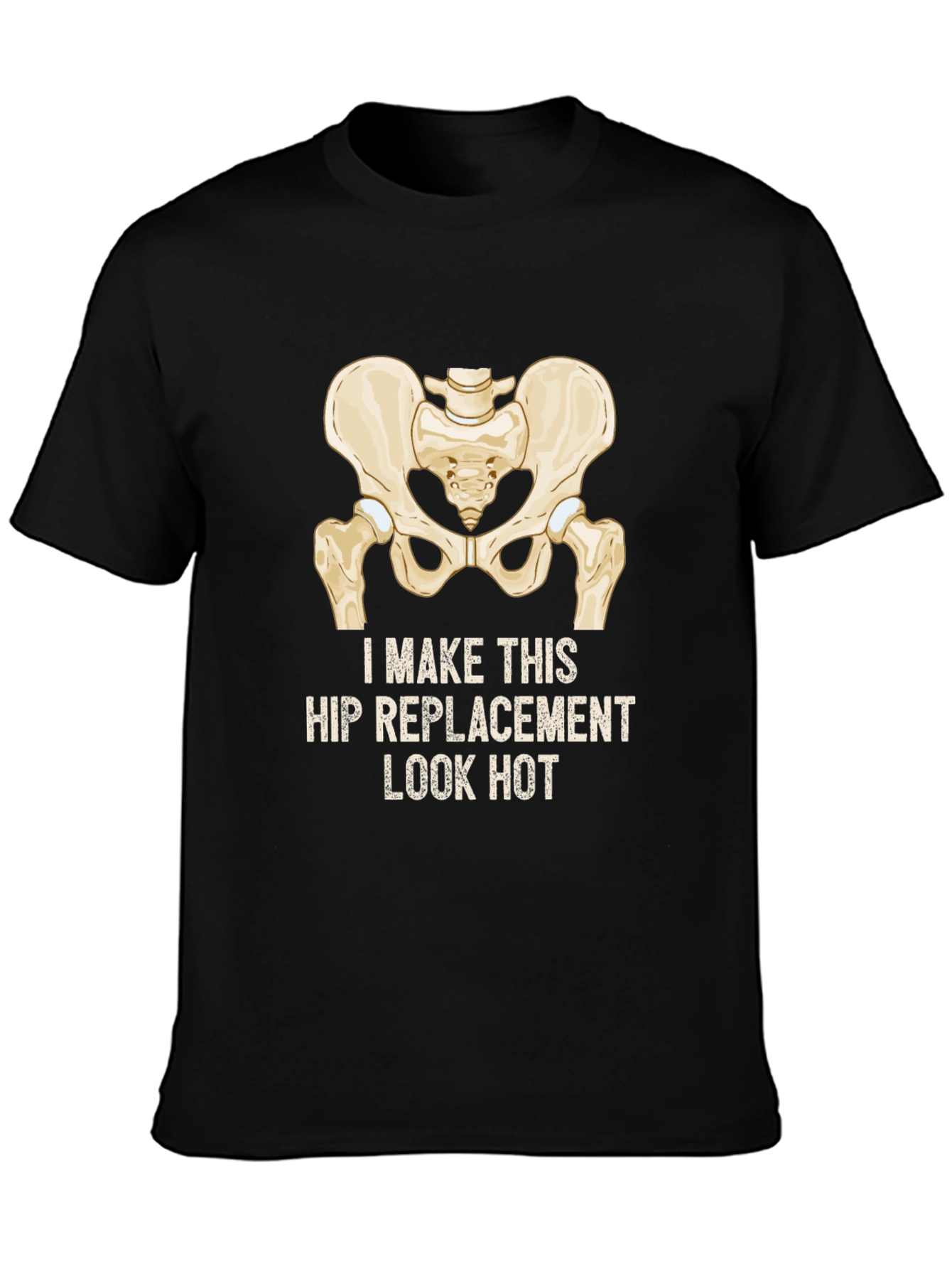 Funny Hip Replacement T-Shirt