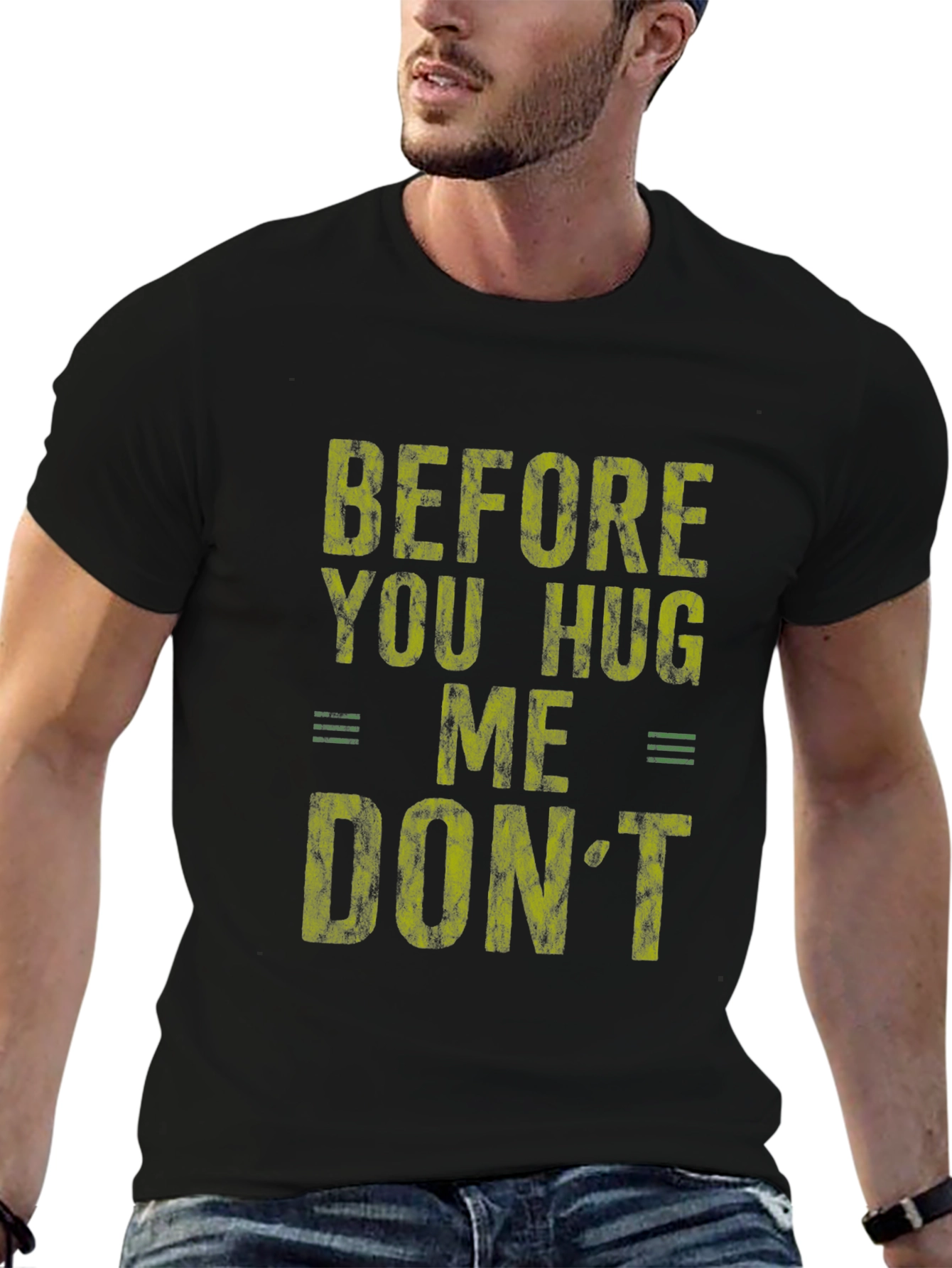 Before You Hug Me Graphic Tee