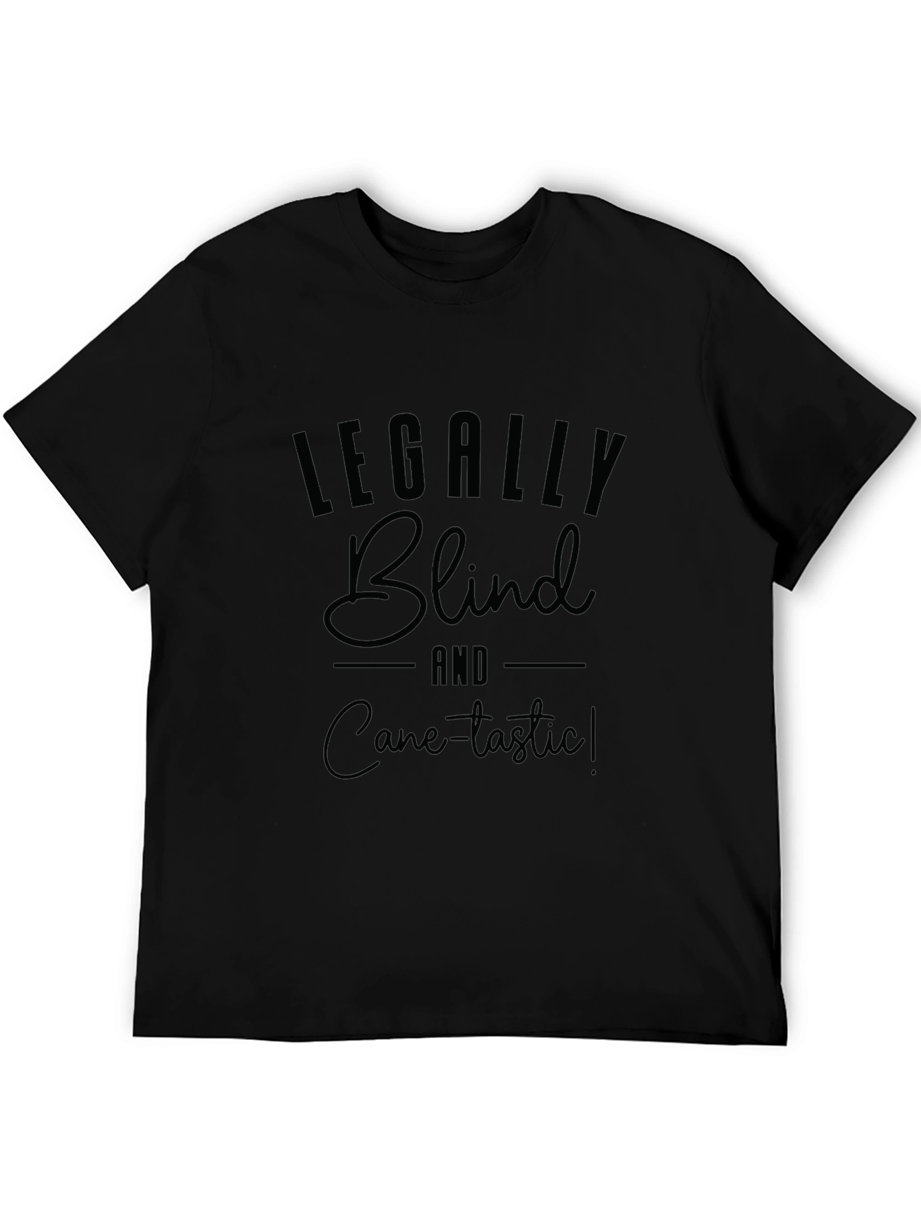 Legally Blind & Cane-tastic! Graphic T-Shirt