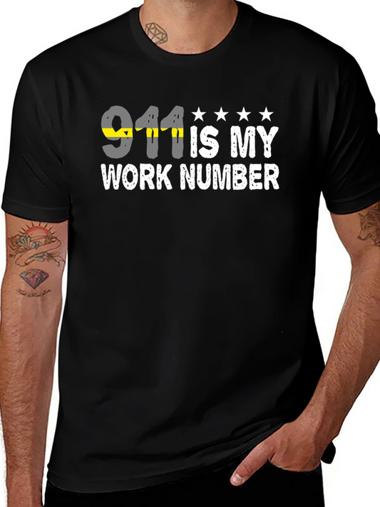 911 Is My Work Number T-Shirt
