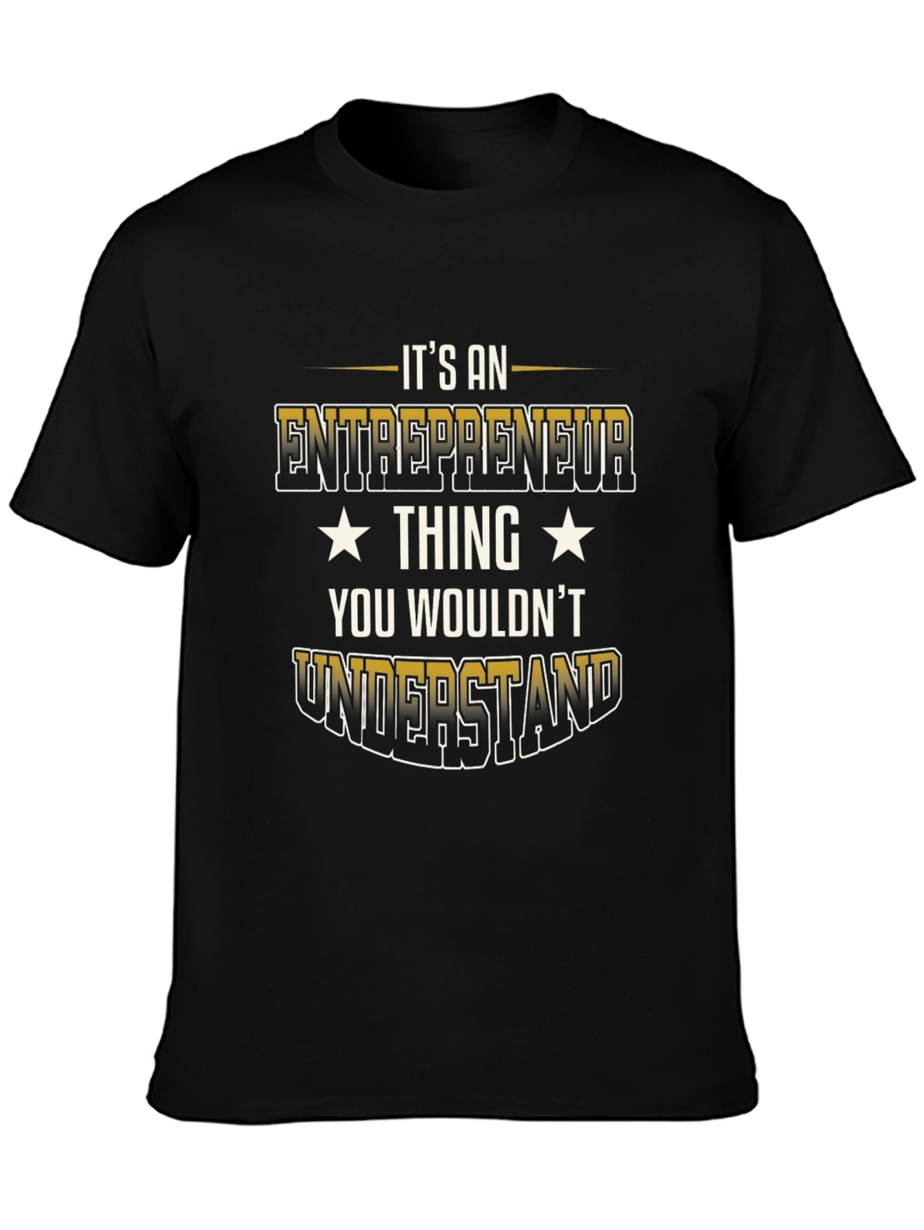 Entrepreneur Thing Graphic Tee