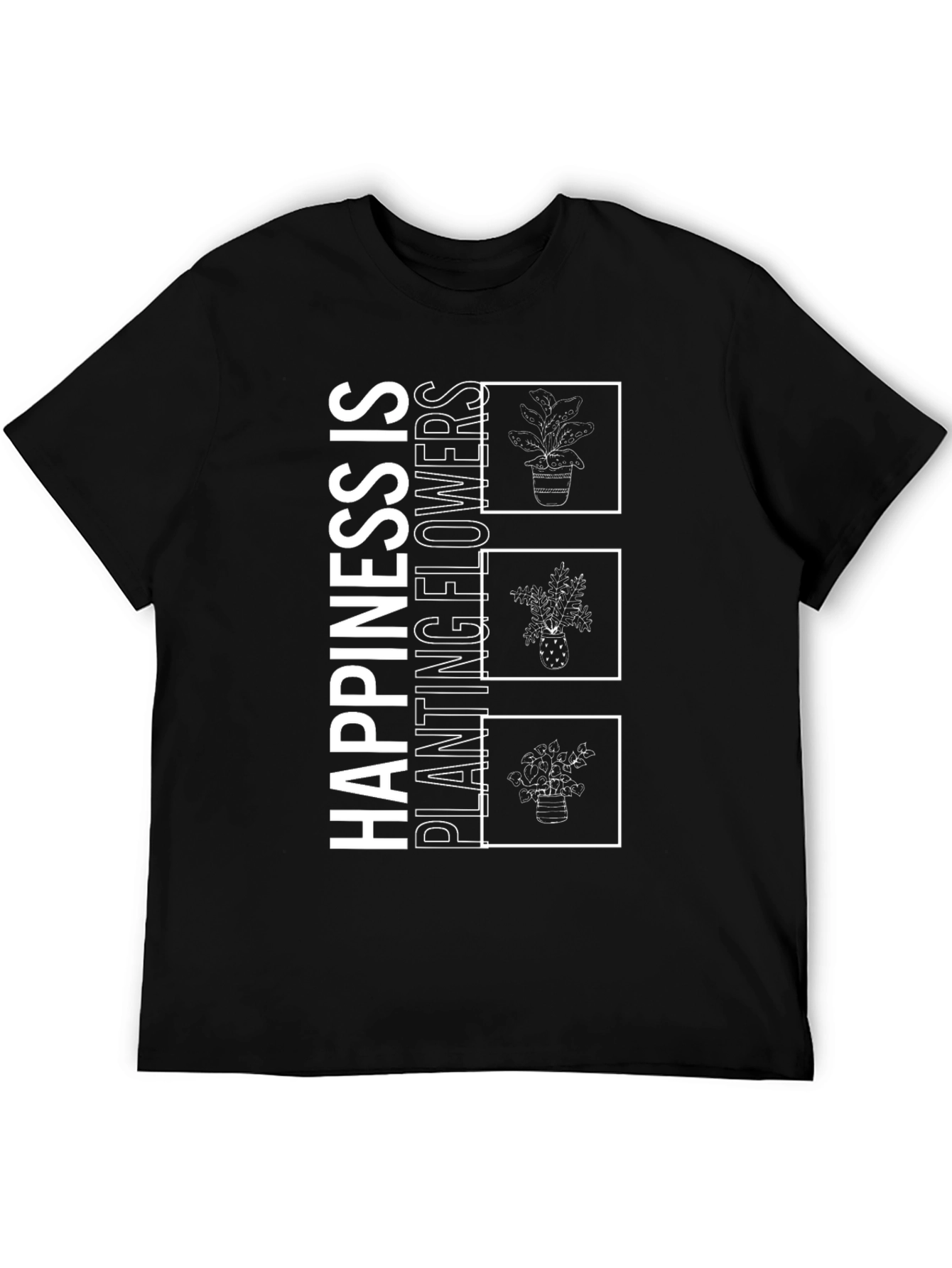 Happiness is Planting Flowers Black T-Shirt