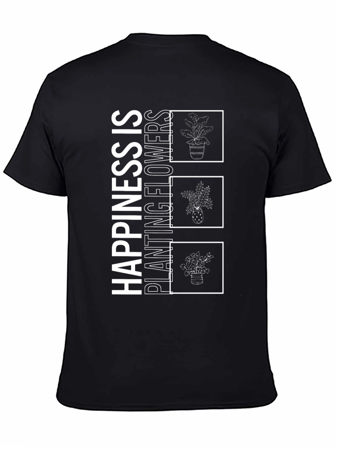 Happiness is Planting Flowers Black T-Shirt