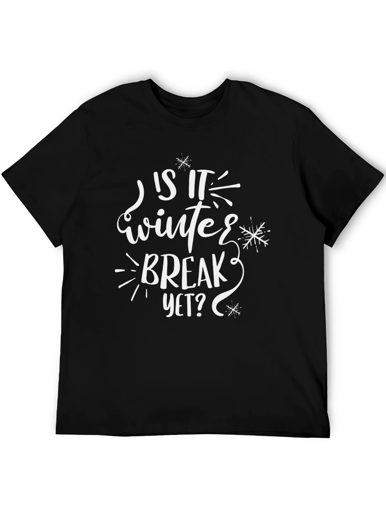 Is It Winter Break Yet? T-Shirt