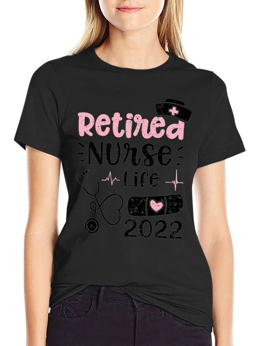 Retired Nurse Life 2022 Black Graphic Tee