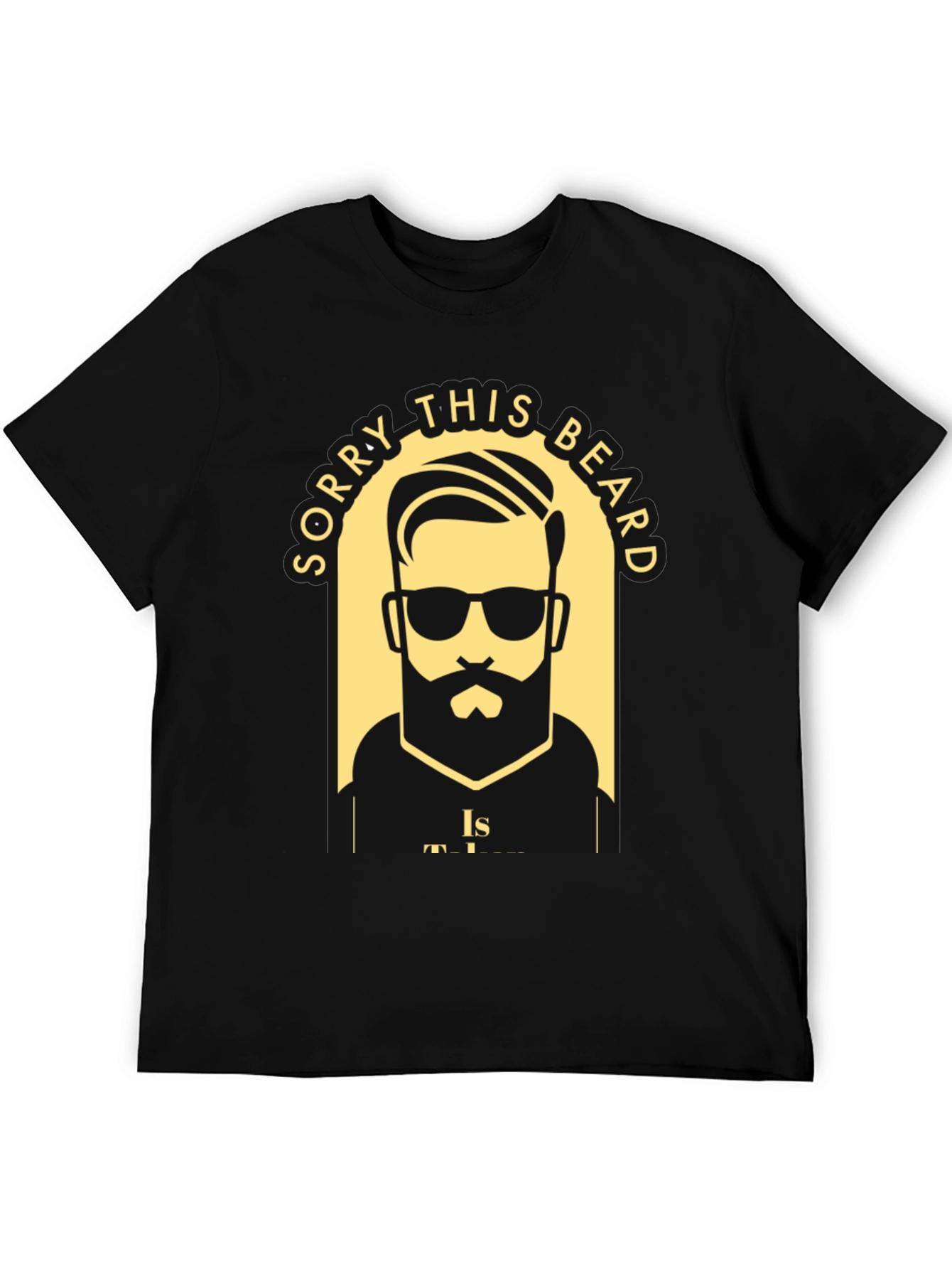 Sorry This Beard Is Taken T-Shirt