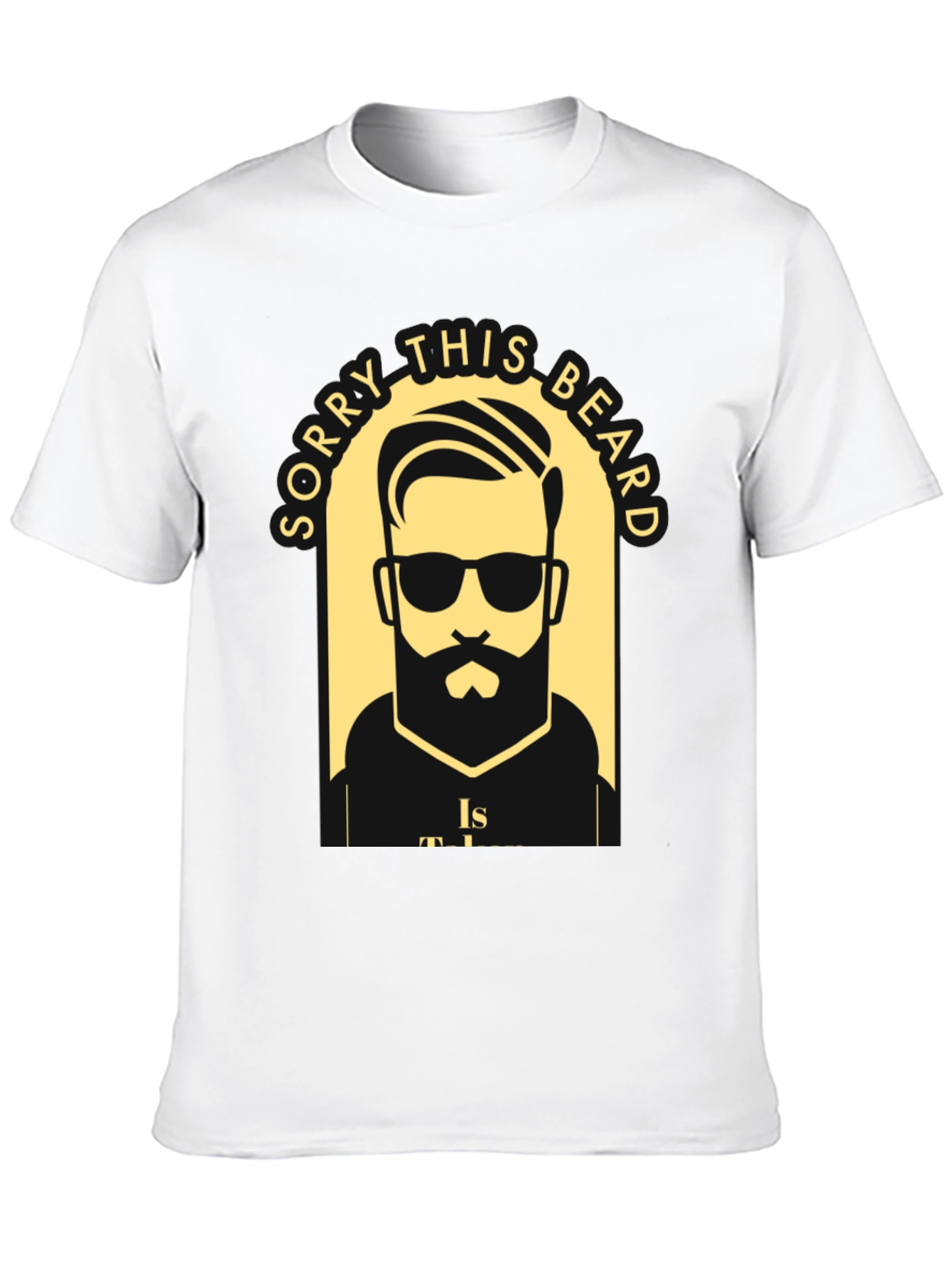 Sorry This Beard Is Taken T-Shirt