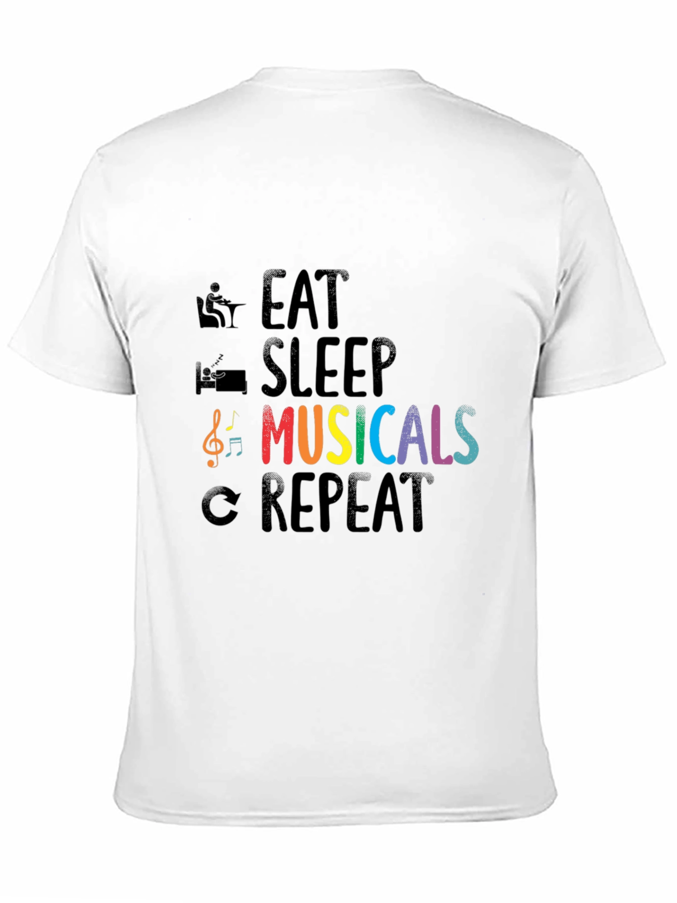 Eat Sleep Musicals Repeat T-Shirt