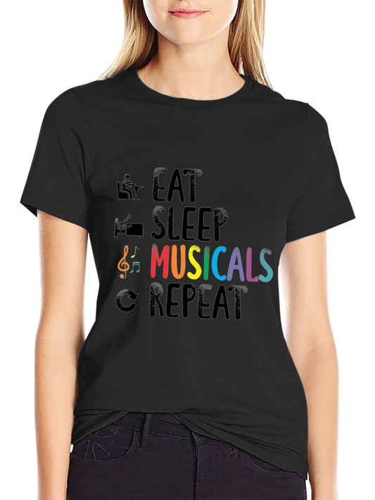 Eat Sleep Musicals Repeat T-Shirt