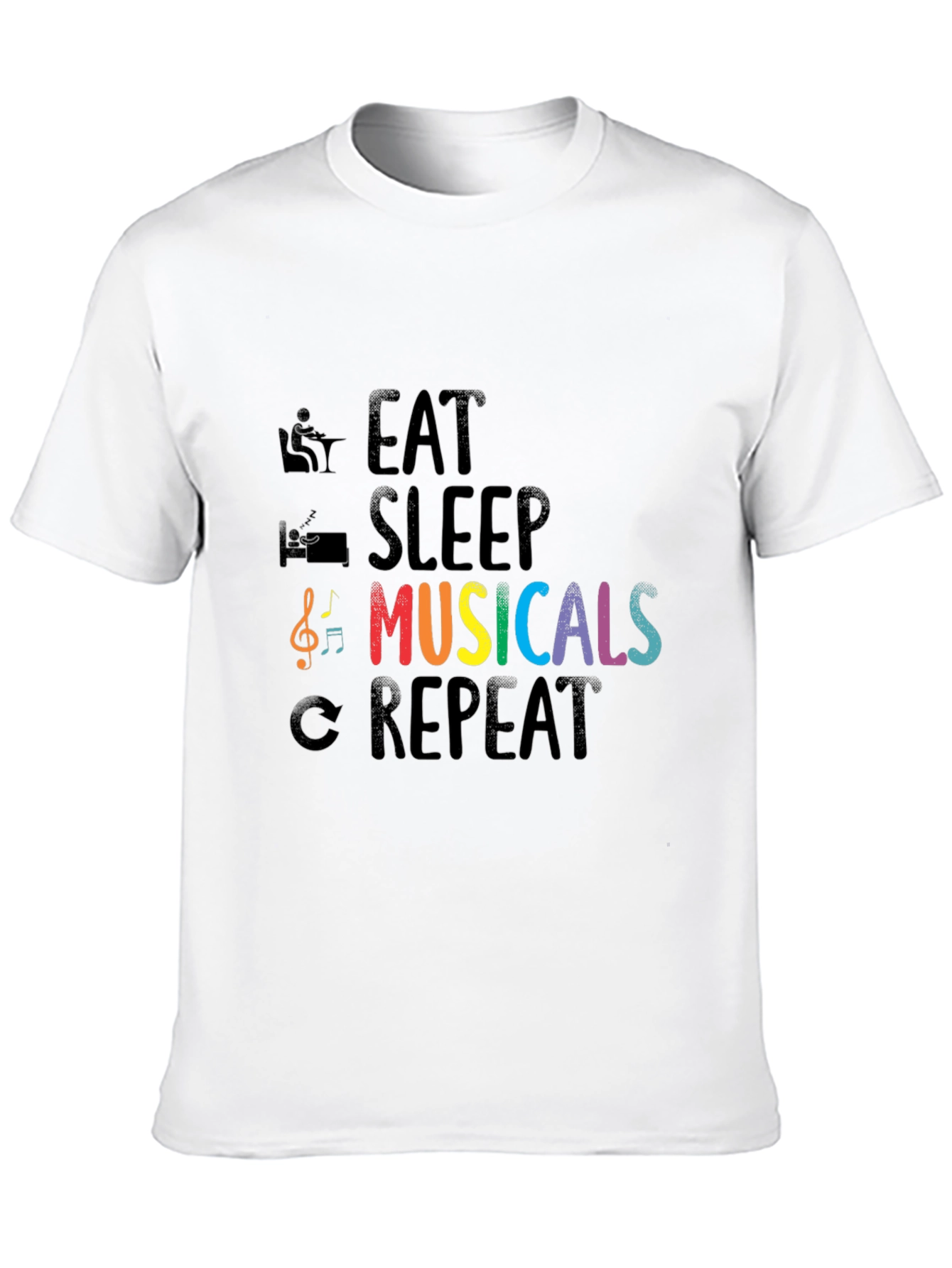 Eat Sleep Musicals Repeat T-Shirt