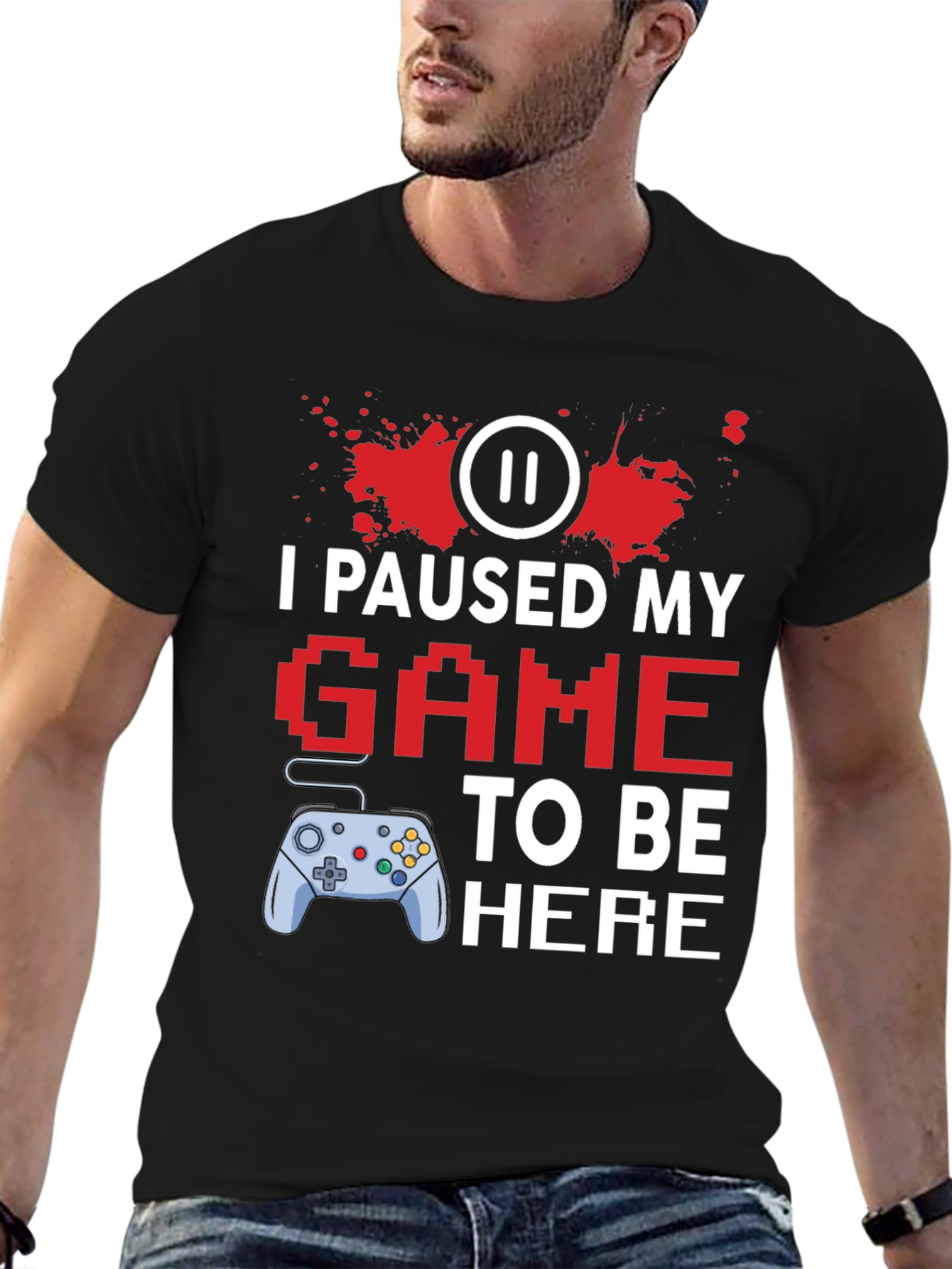 I Paused My Game to Be Here Gamer T-Shirt