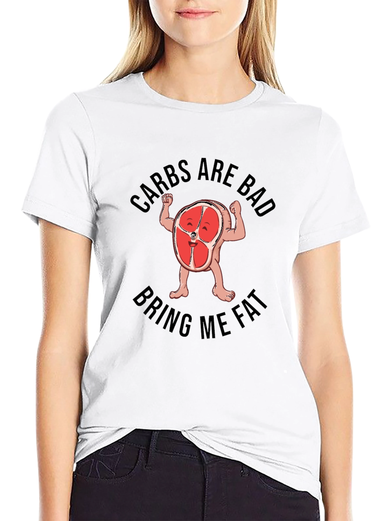 Carbs are Bad Bring Me Fat T-Shirt