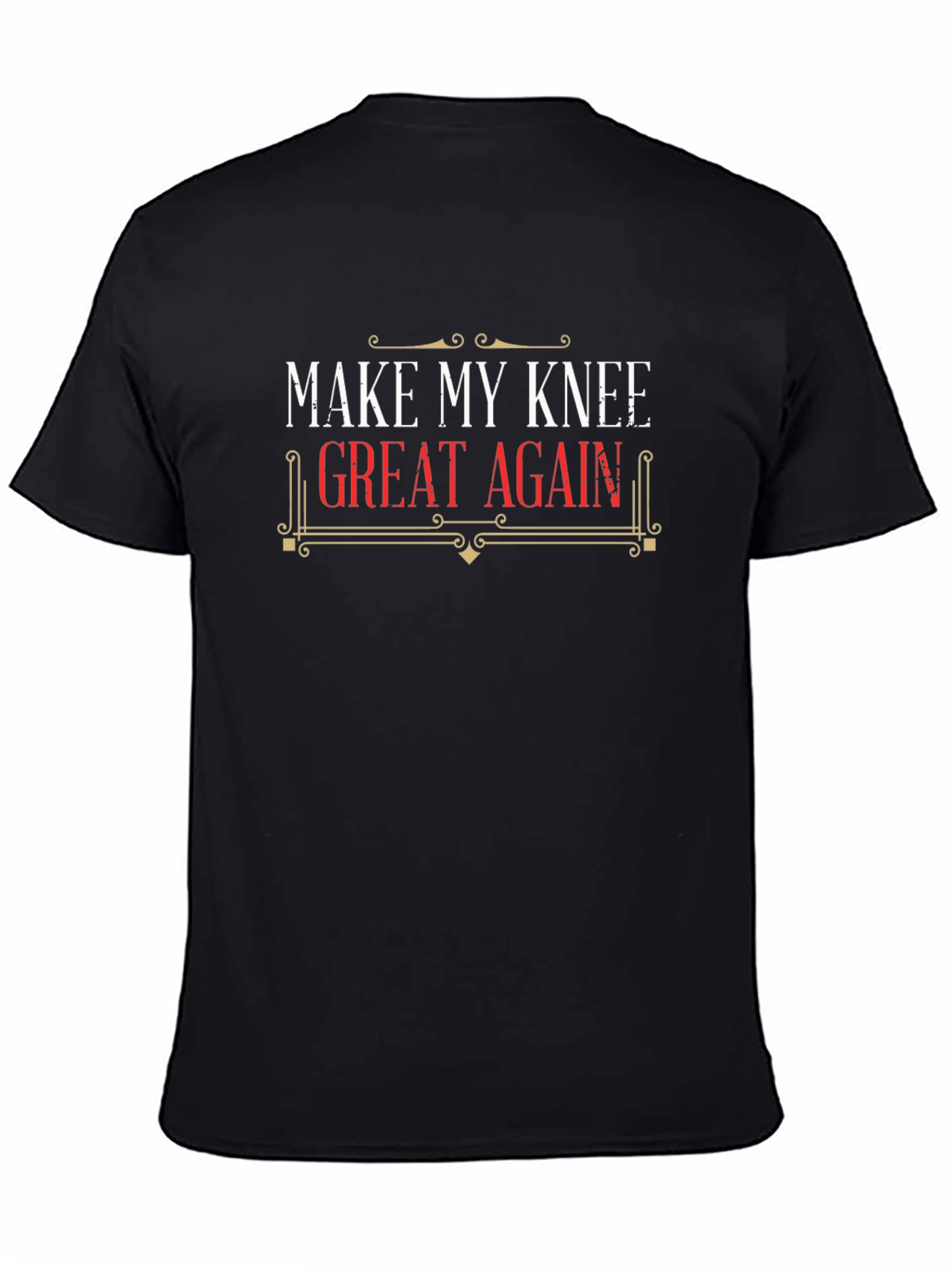 Make My Knee Great Again T-Shirt - Black