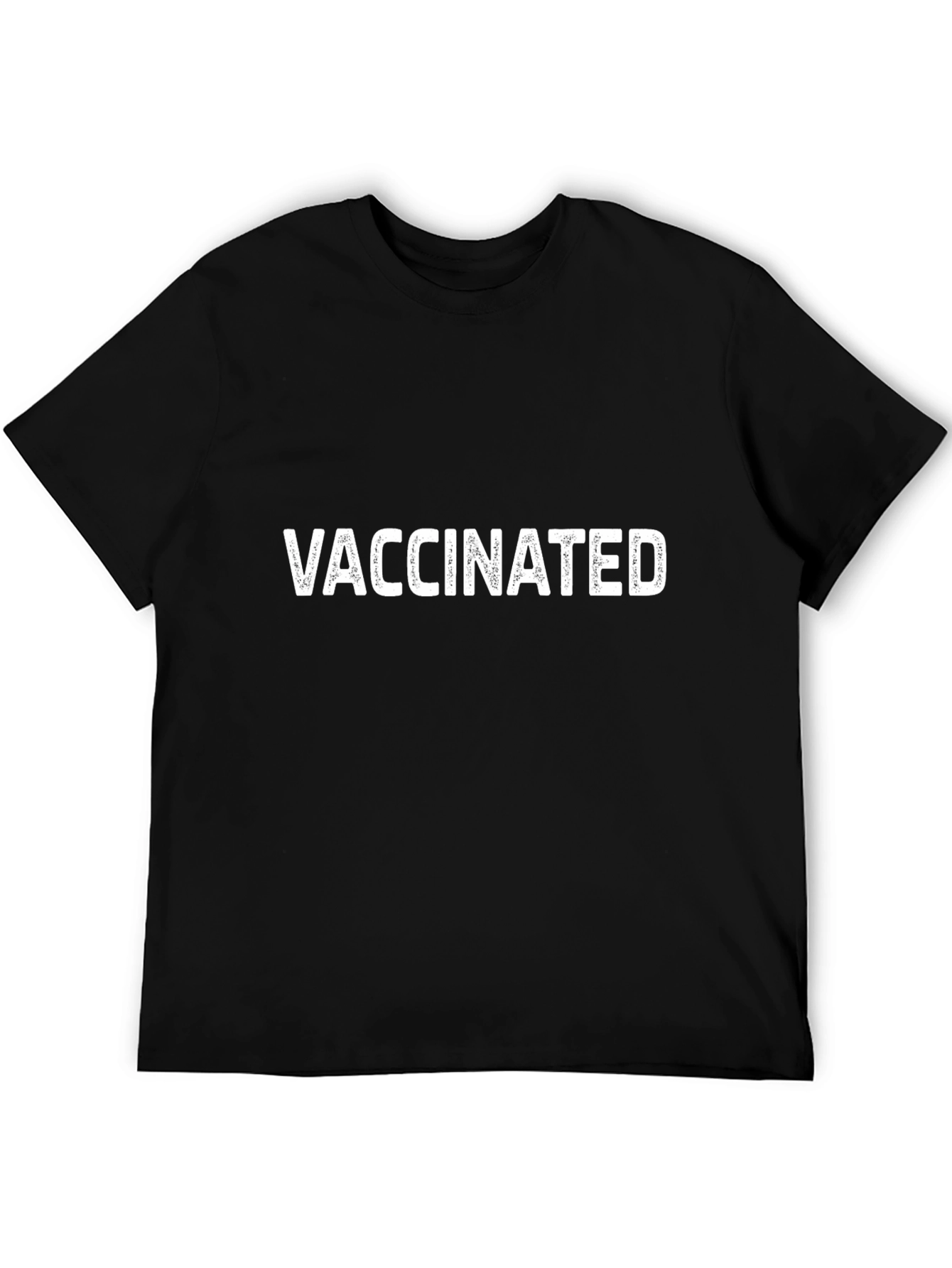 Vaccinated Crew Neck T-Shirt - Bold Statement Tee