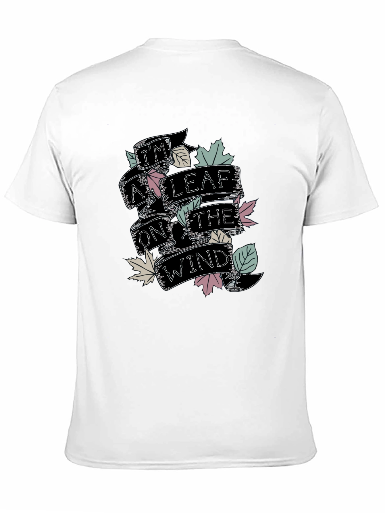 Im a Leaf on the Wind Graphic T-Shirt