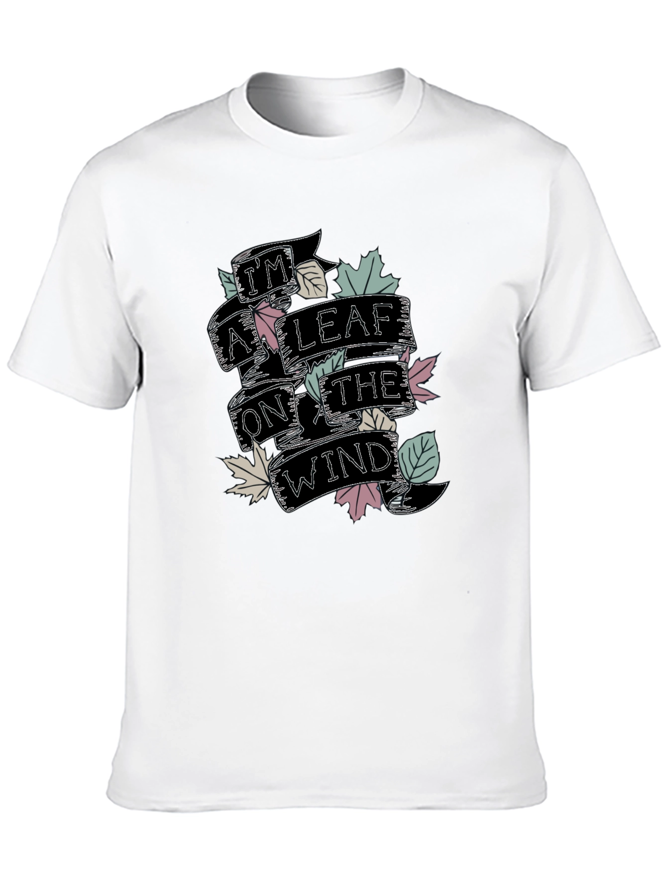 Im a Leaf on the Wind Graphic T-Shirt
