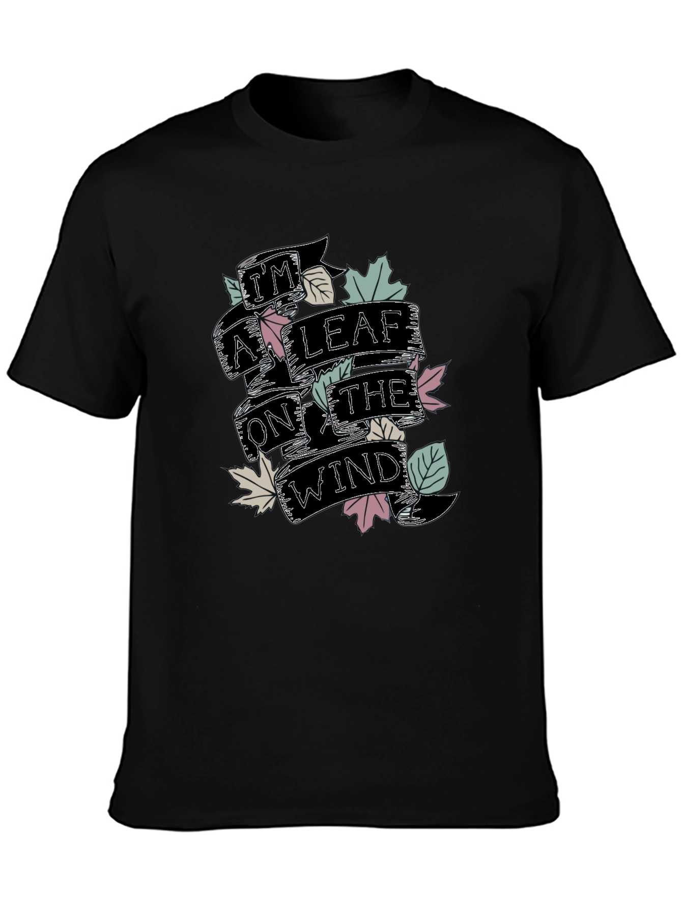 Im a Leaf on the Wind Graphic T-Shirt