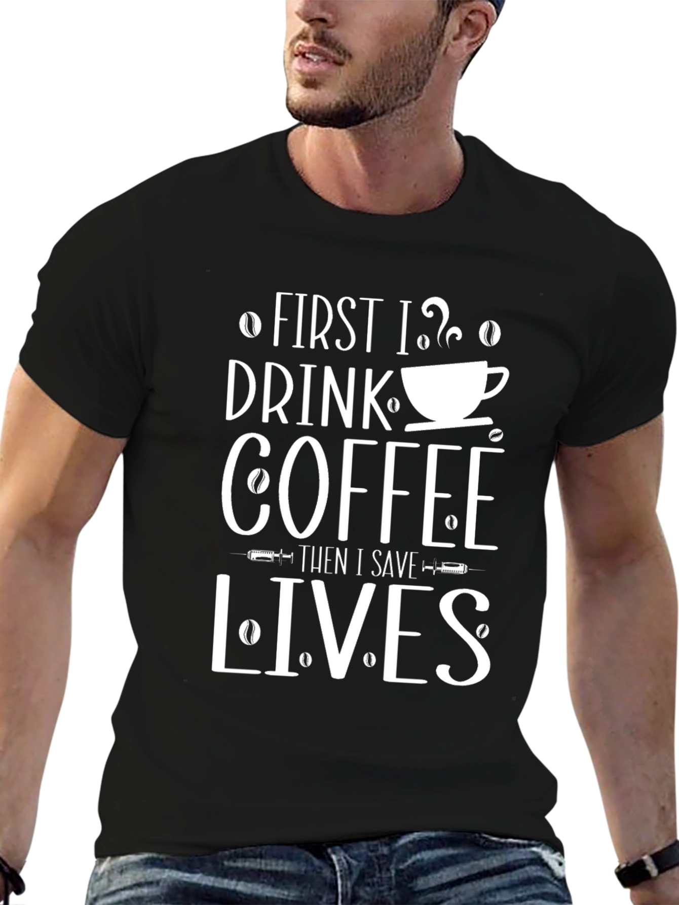 Coffee First Then Save Lives Graphic Tee