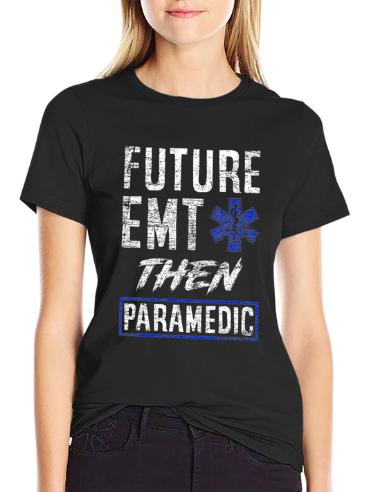 Future EMT Paramedic T-Shirt - Medical EMS Tee