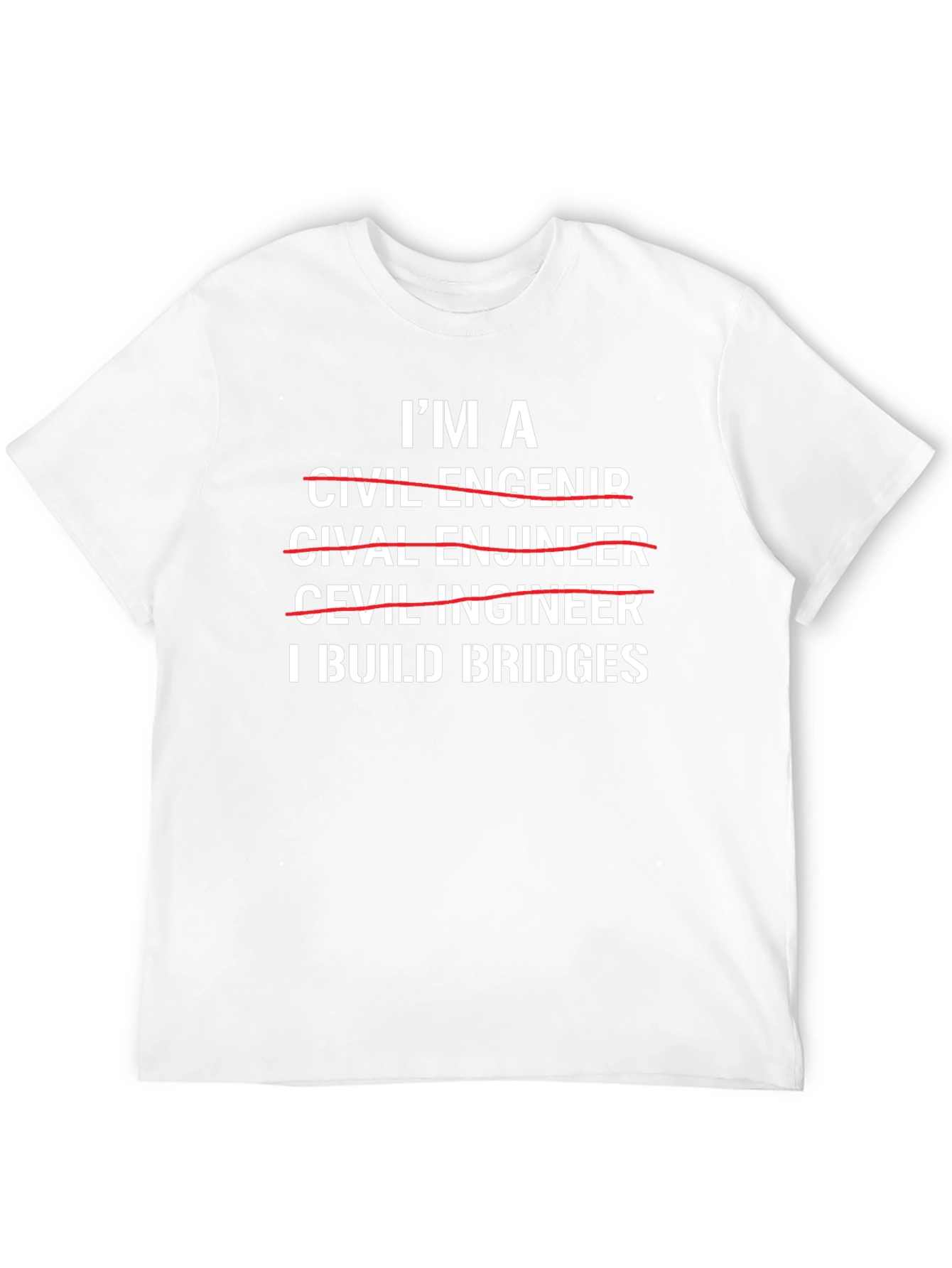 I Build Bridges Civil Engineer Graphic T-Shirt