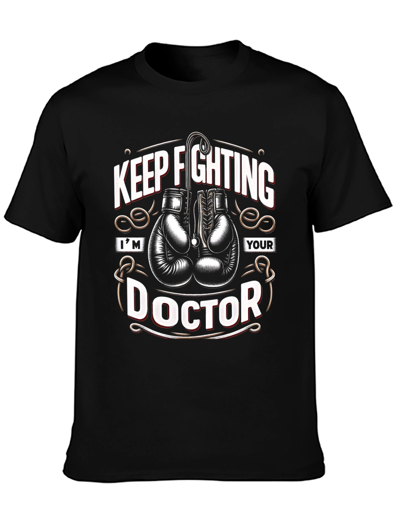 Keep Fighting Doctor T-Shirt