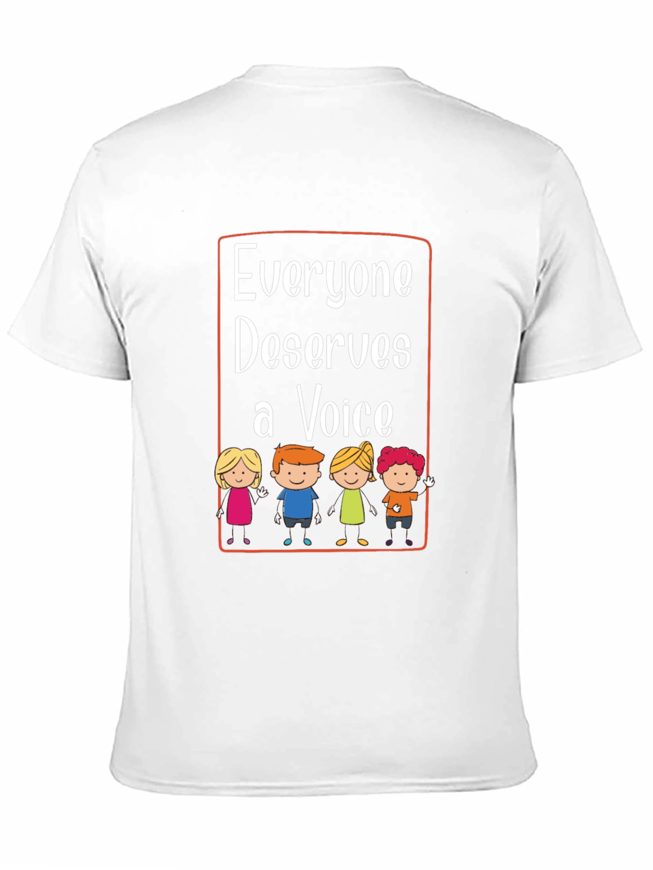 Everyone Deserves a Voice T-Shirt
