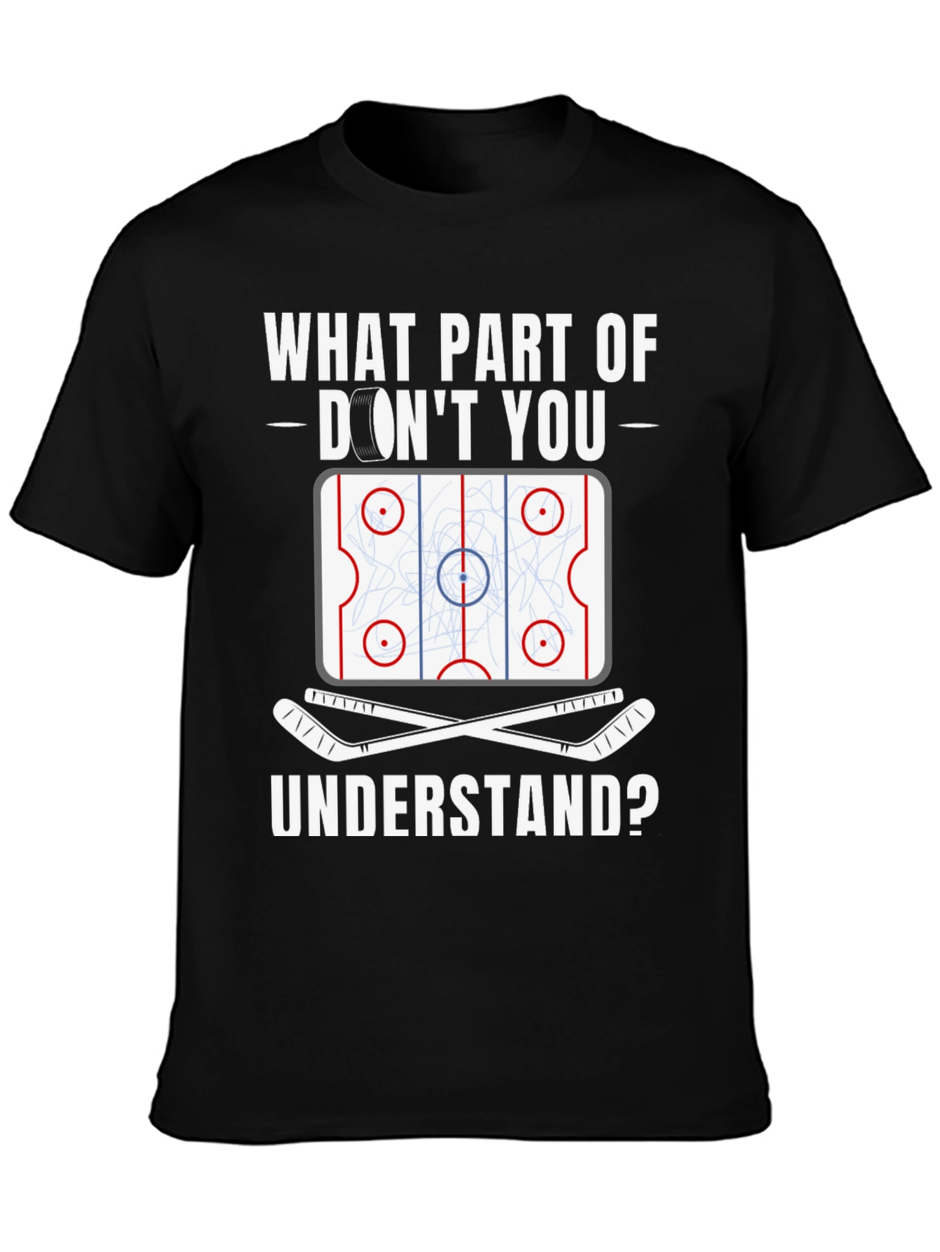 Hockey Lover Graphic Tee: What Part Dont You Understand?