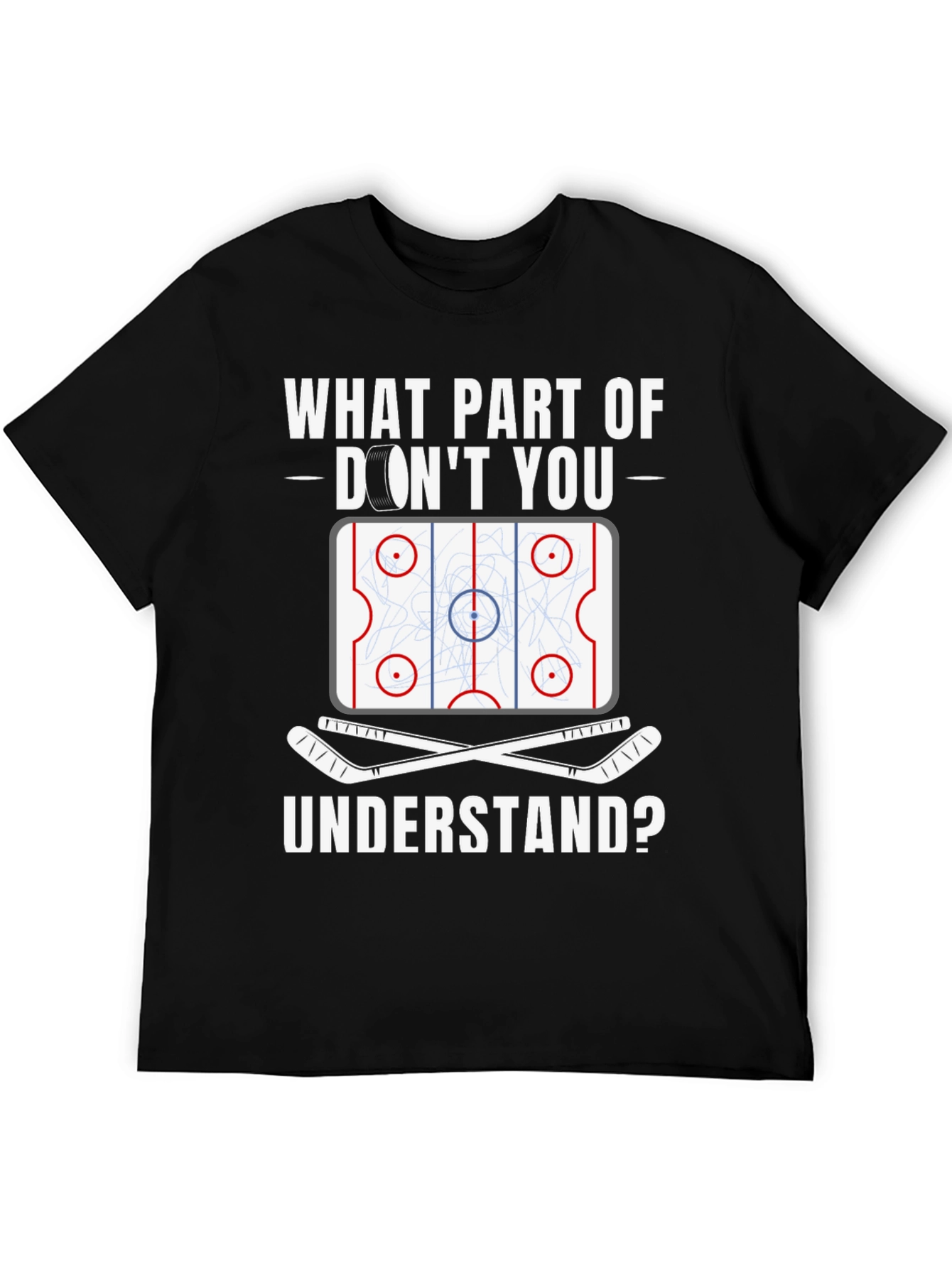 Hockey Lover Graphic Tee: What Part Dont You Understand?