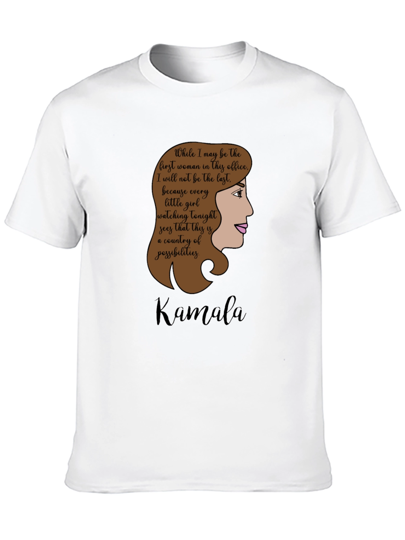 Kamala Harris First Woman Quote Black T-Shirt