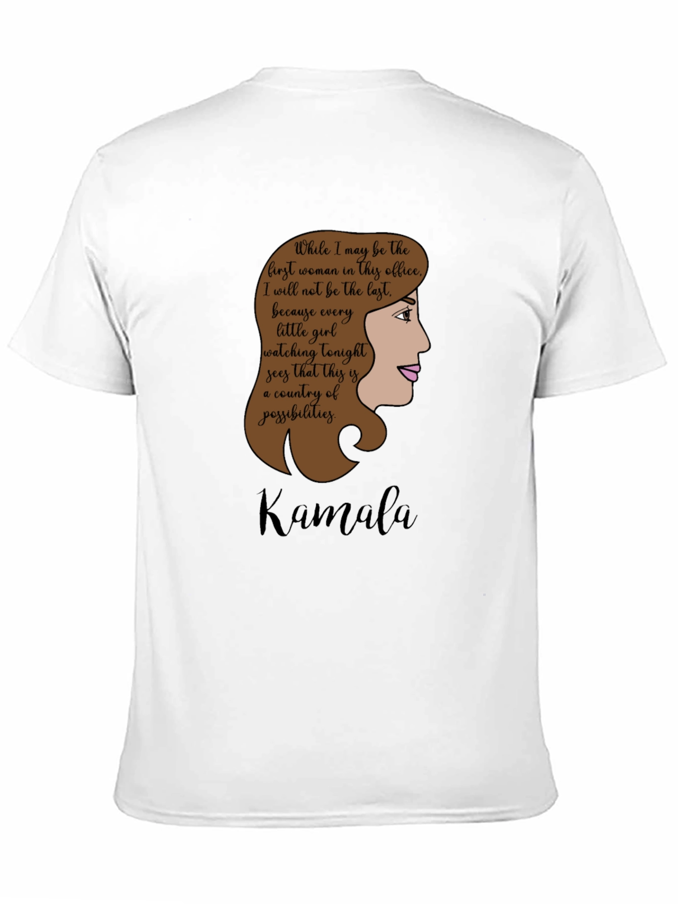 Kamala Harris First Woman Quote Black T-Shirt