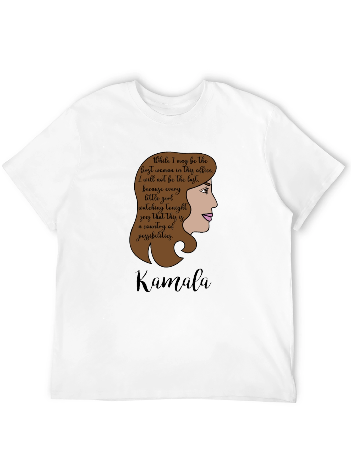 Kamala Harris First Woman Quote Black T-Shirt