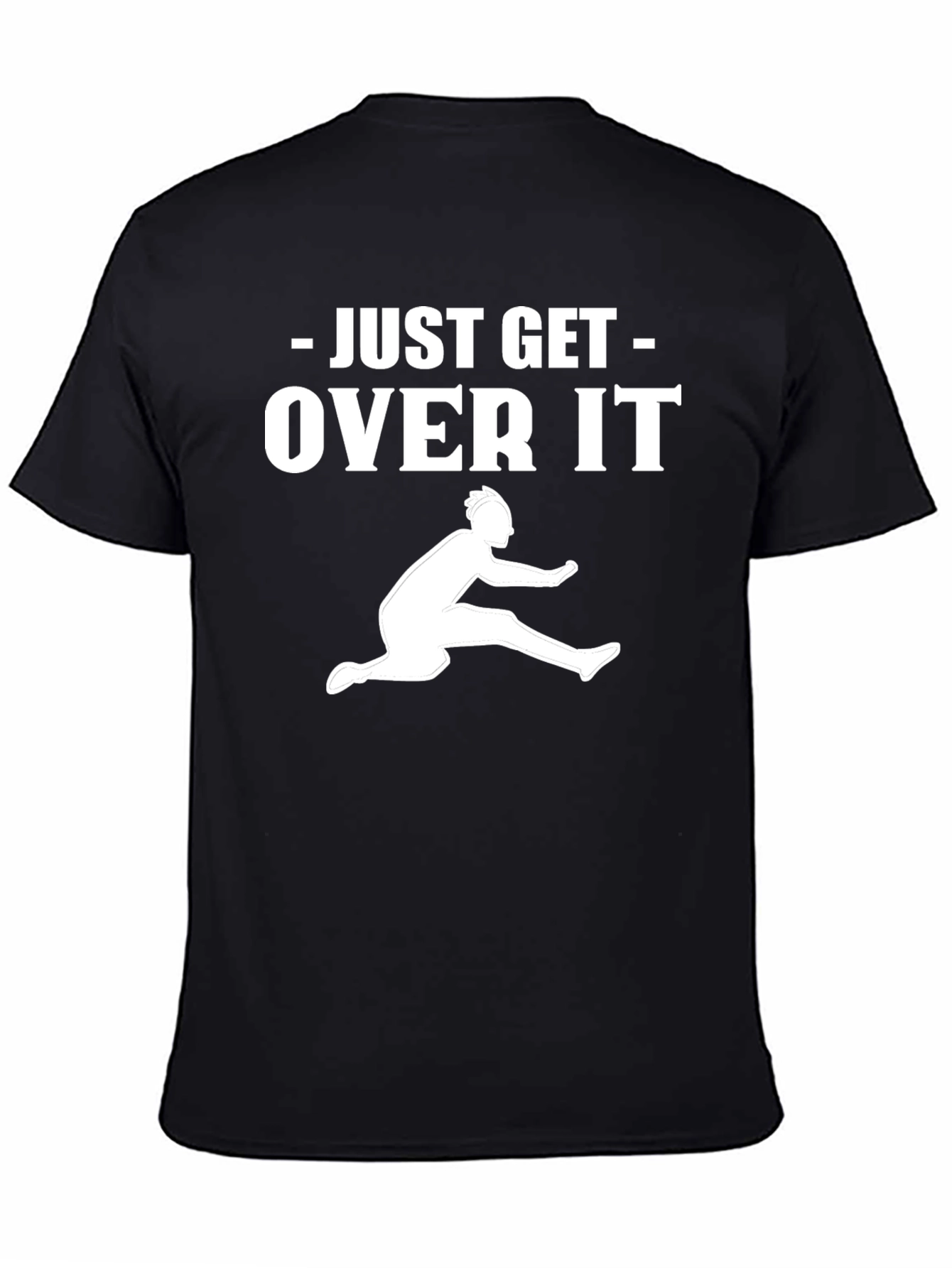Just Get Over It Hurdler Graphic T-Shirt