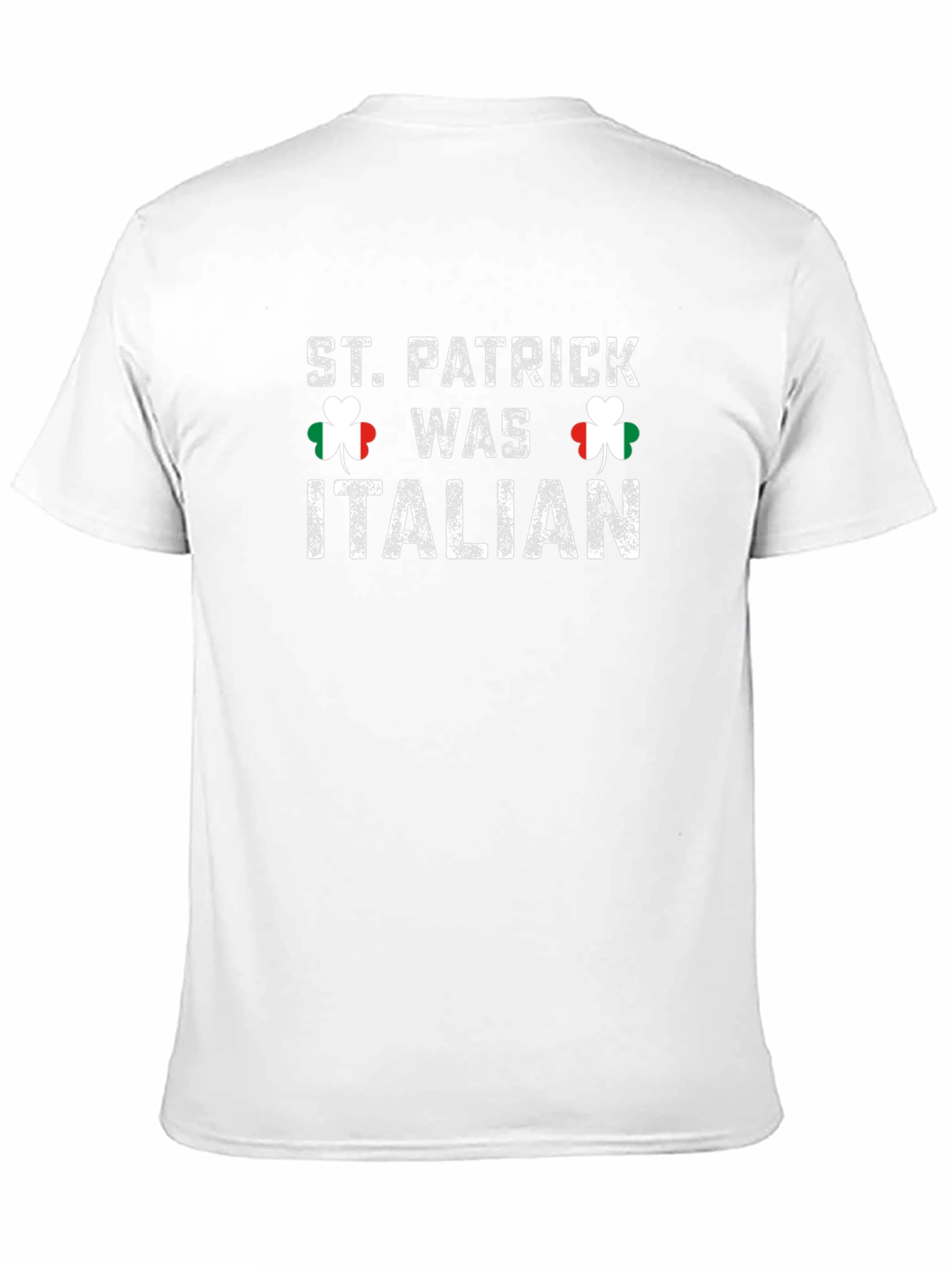 St. Patrick Was Italian Funny Graphic T-Shirt