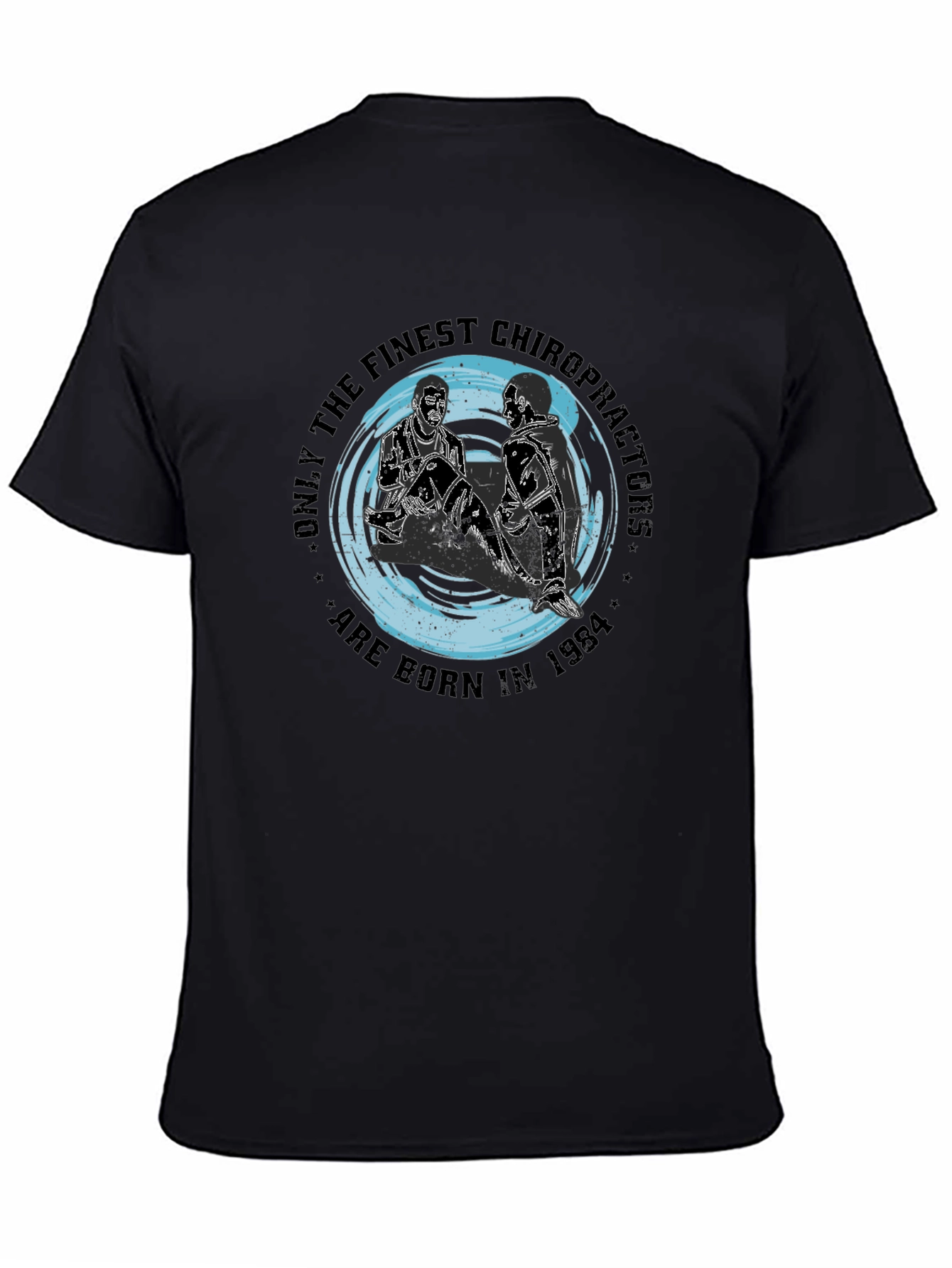 Finest Chiropractors 1984 T-Shirt - Black Graphic Tee