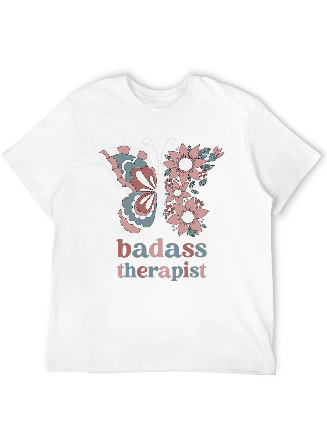 Badass Therapist T-Shirt - Butterfly Floral Design