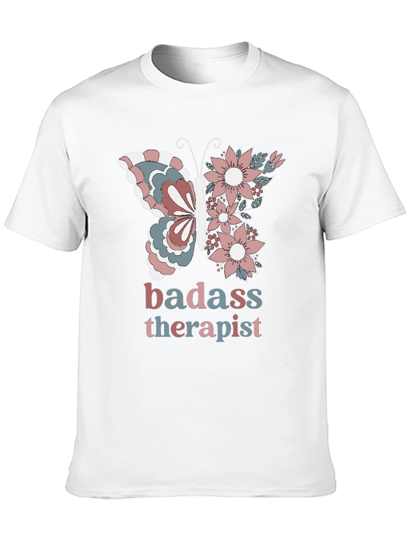 Badass Therapist T-Shirt - Butterfly Floral Design