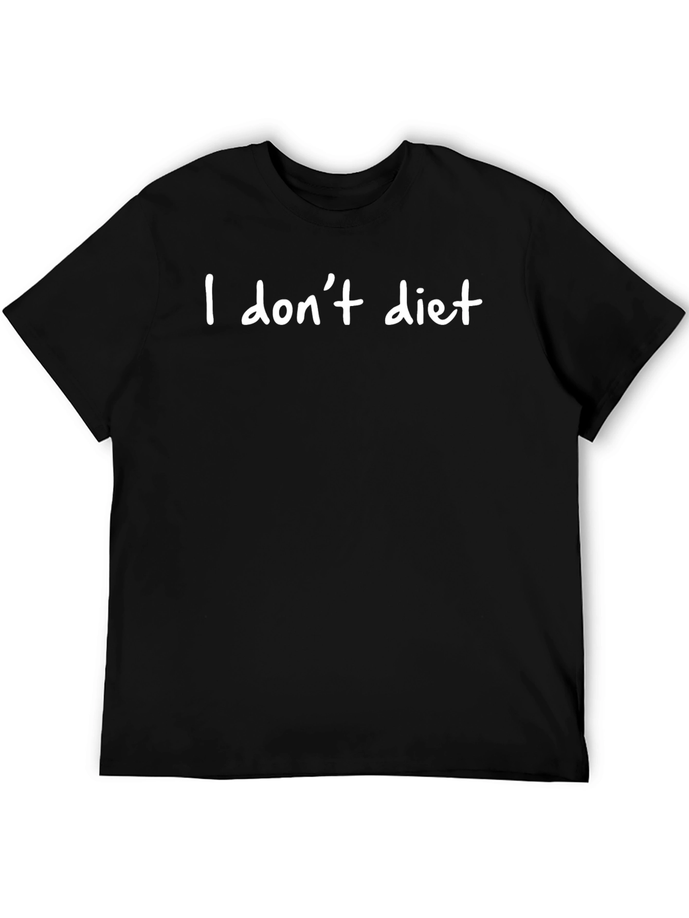 I Dont Diet Black T-Shirt - Slogan Tee