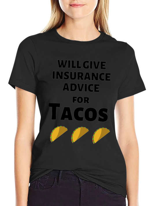 Insurance Advice for Tacos Graphic Tee