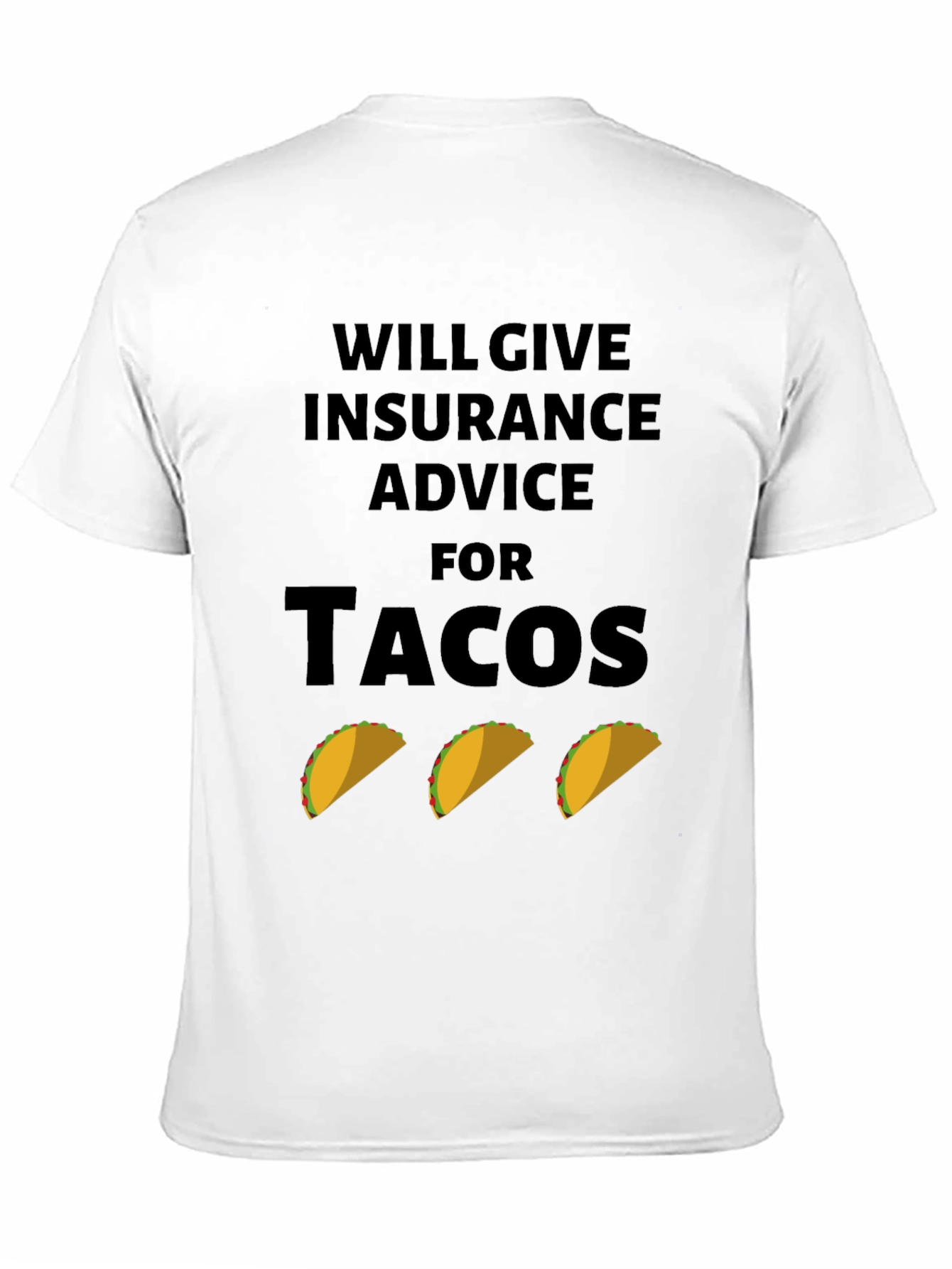 Insurance Advice for Tacos Graphic Tee