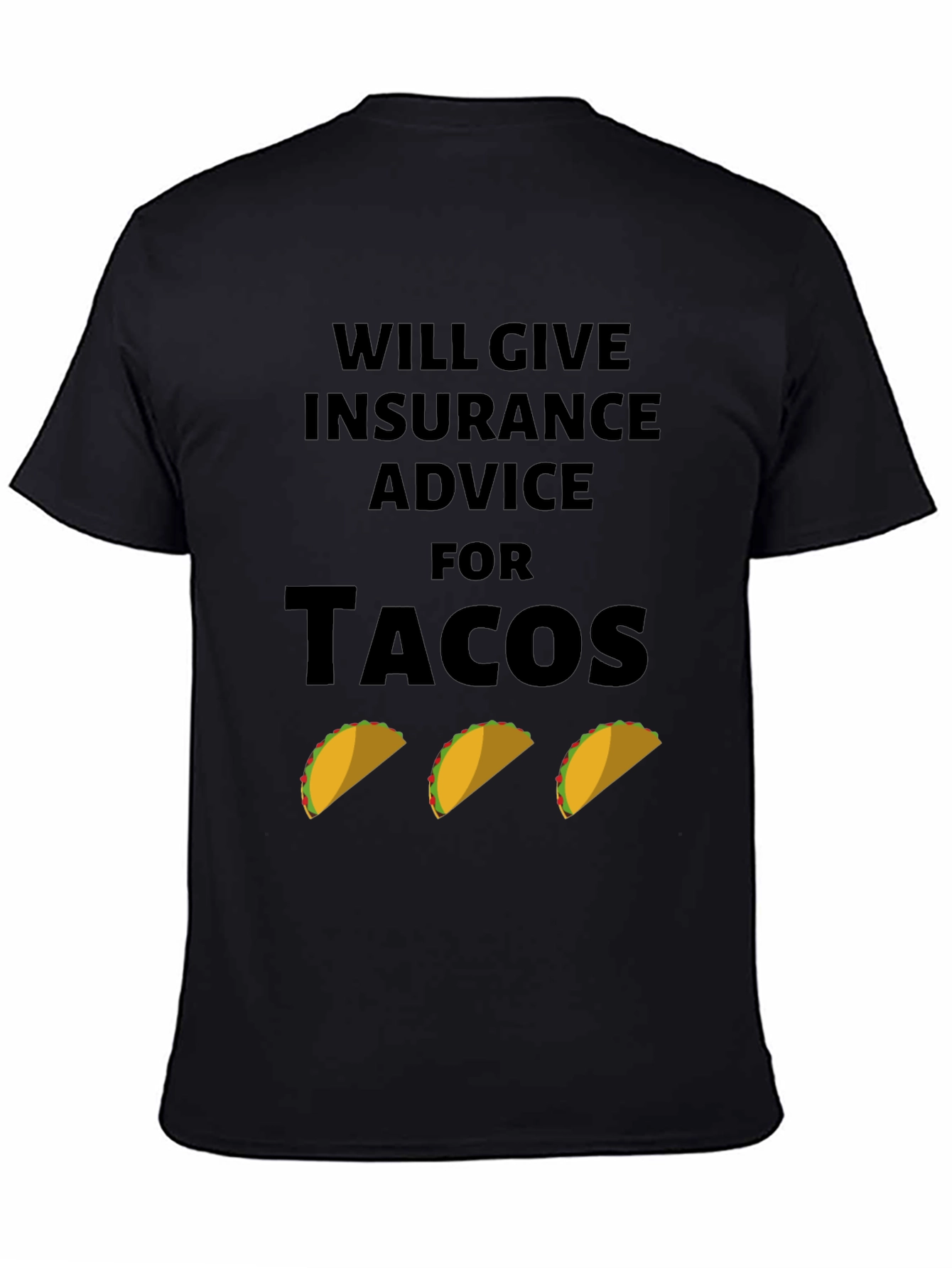 Insurance Advice for Tacos Graphic Tee