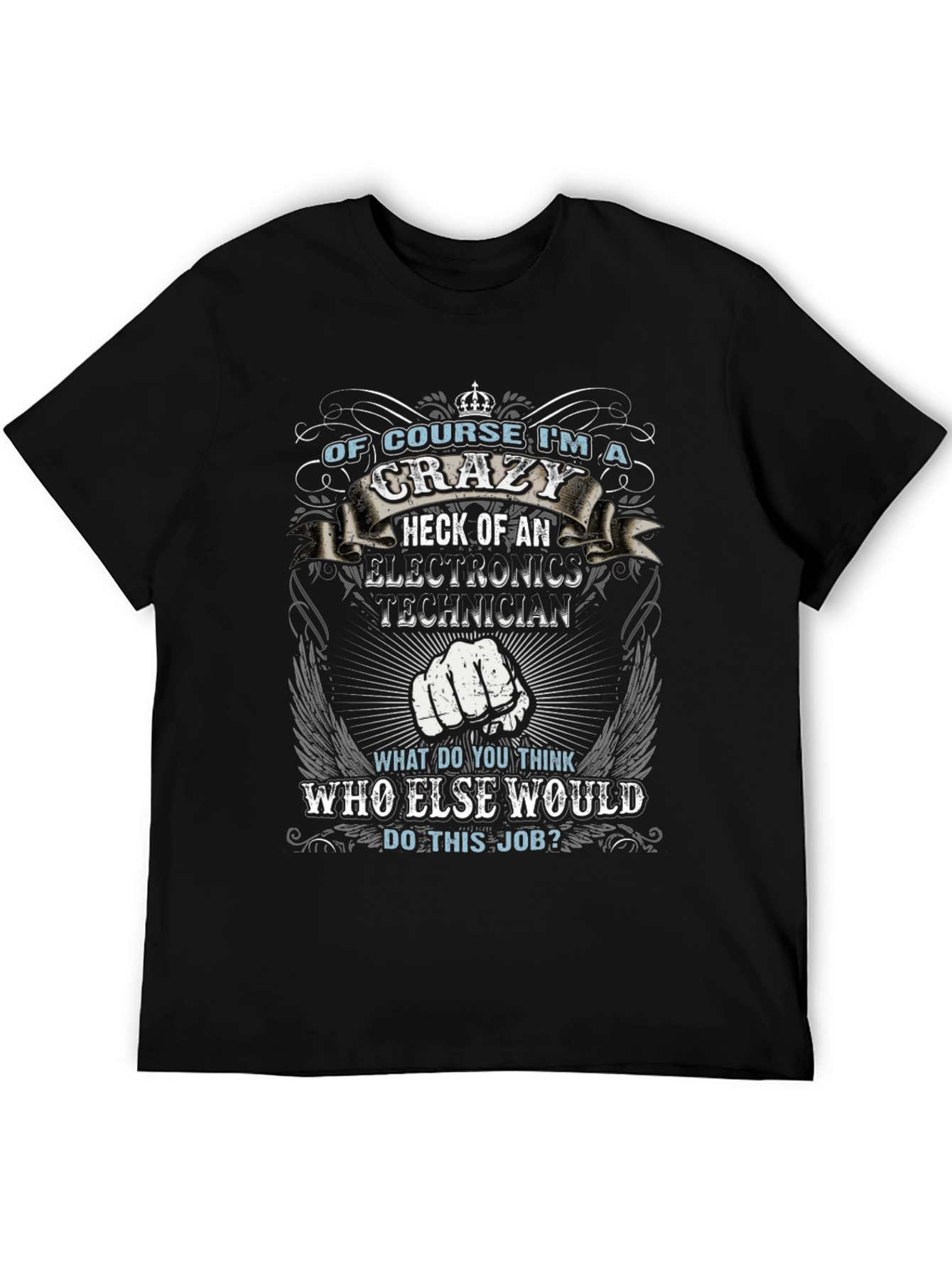 Crazy Electronics Technician T-Shirt