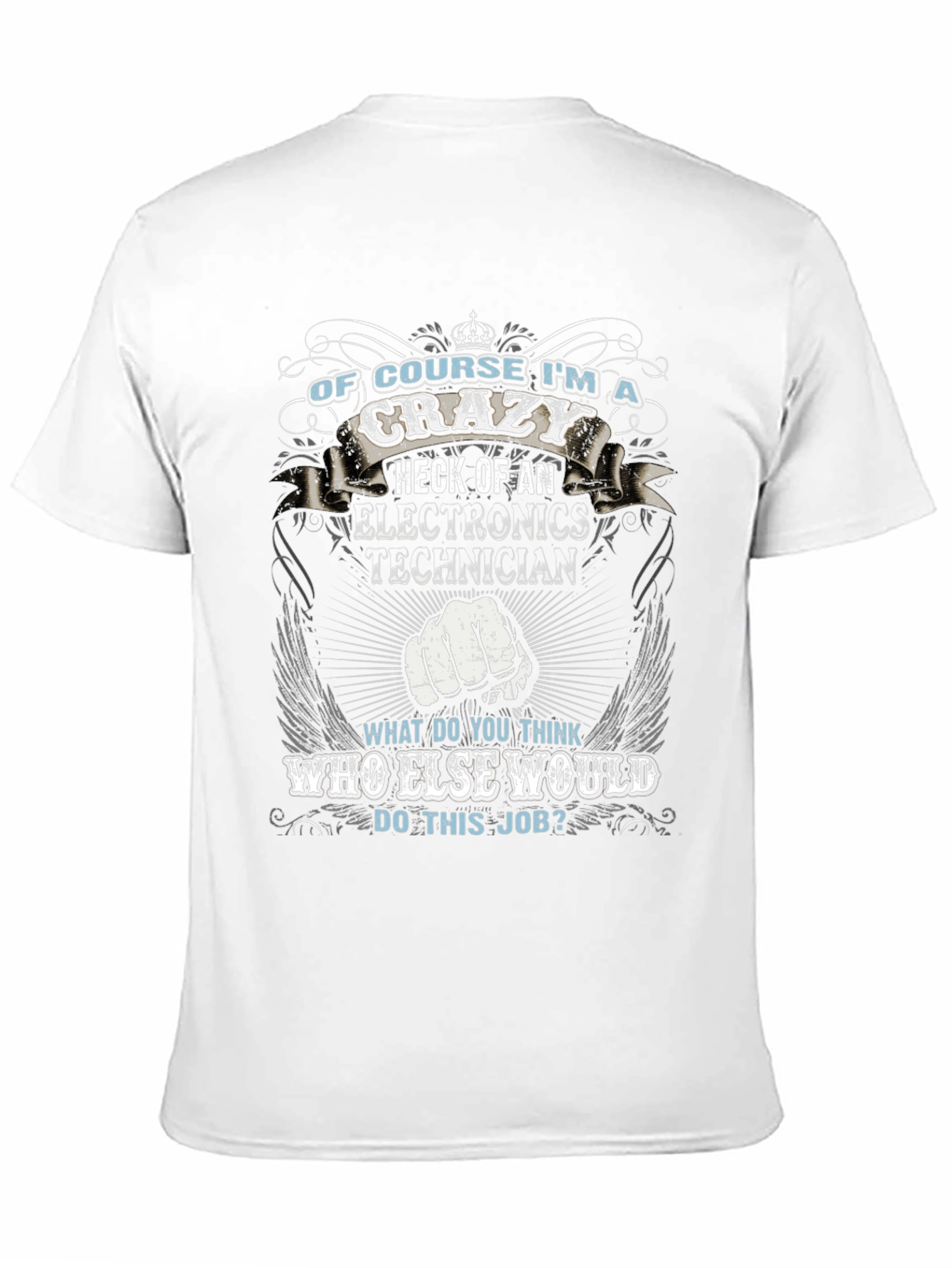 Crazy Electronics Technician T-Shirt