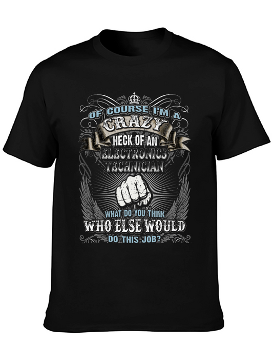 Crazy Electronics Technician T-Shirt