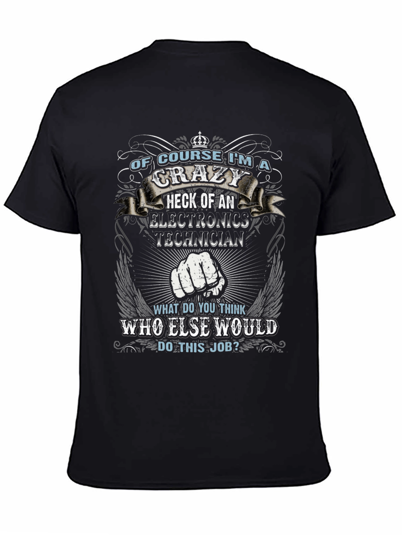 Crazy Electronics Technician T-Shirt
